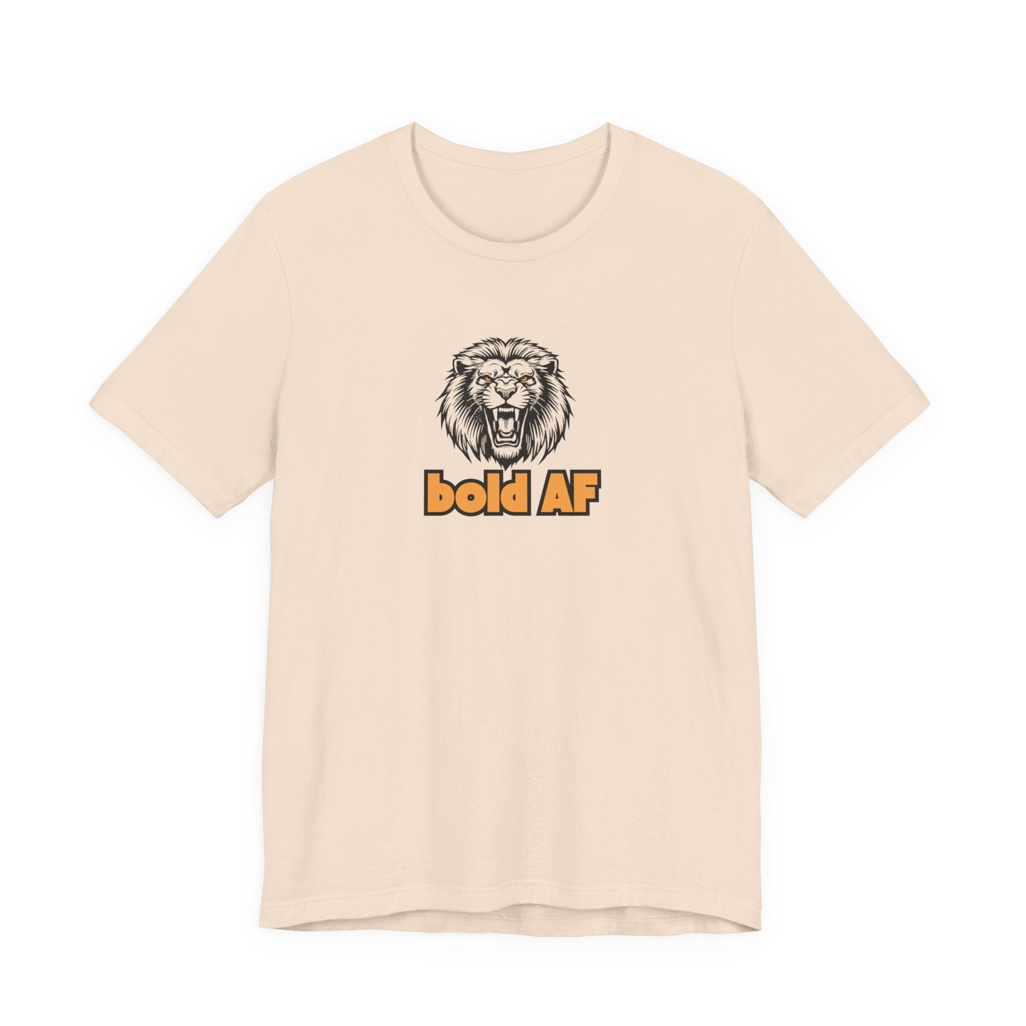 Bold AF Lion Shirt, Fierce Lion Graphic Tee for Women, Fearless Gift, Strong Woman T-Shirt, Empowerment Statement Tee