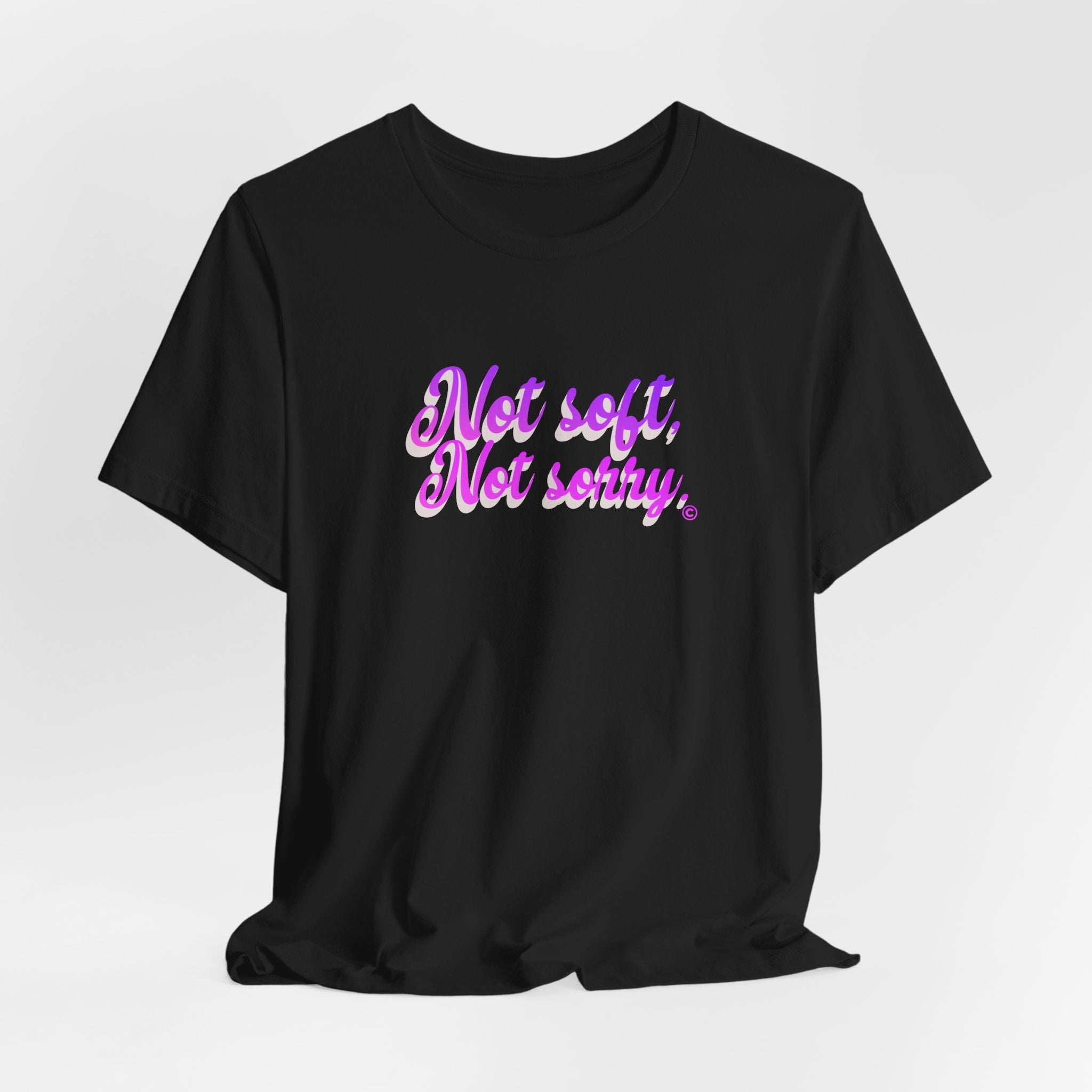 Not Soft Not Sorry Shirt, Retro Script Empowerment Tee Women, Strong Woman Gift, Feminist T-Shirt, Bold Statement Tee