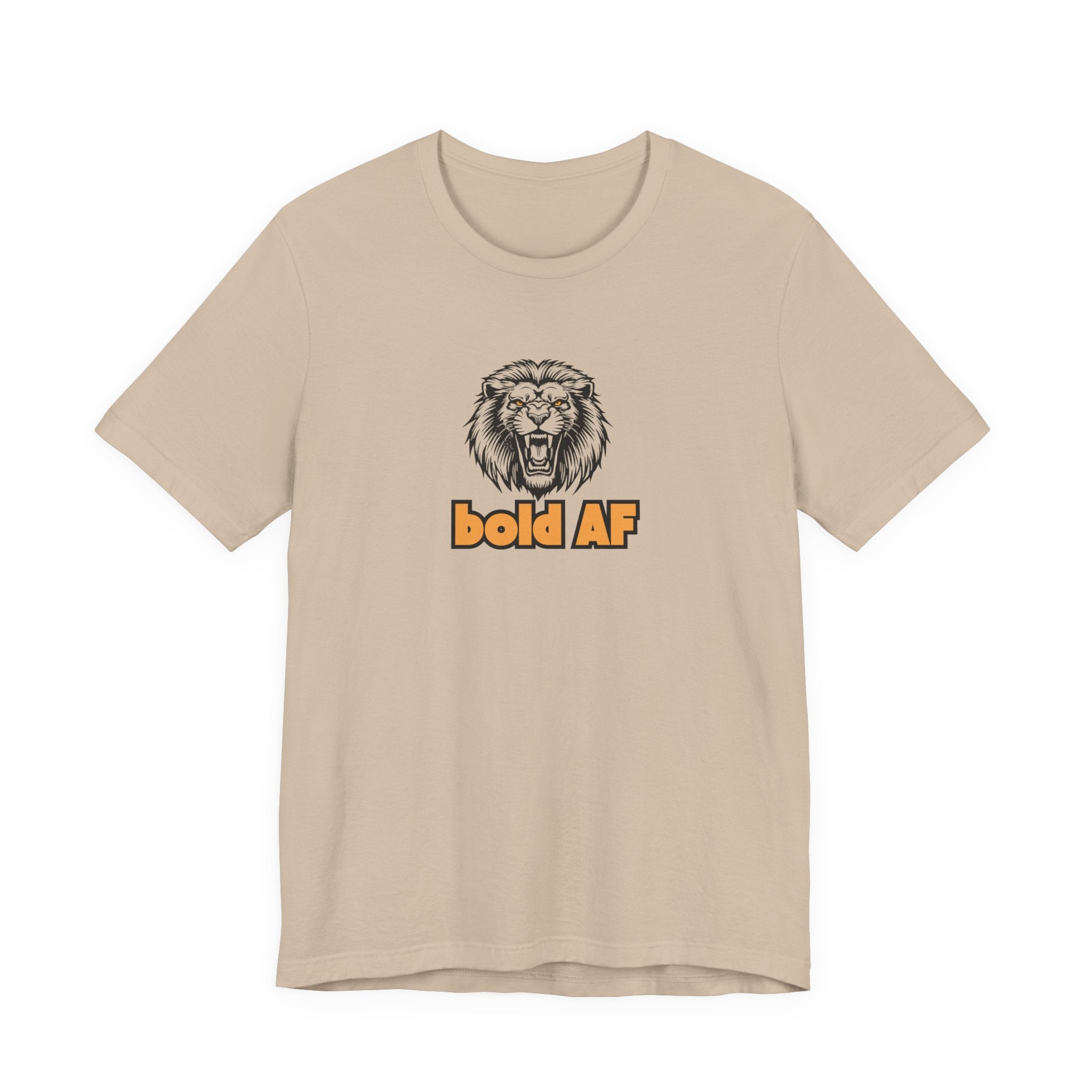 Bold AF Lion Shirt, Fierce Lion Graphic Tee for Women, Fearless Gift, Strong Woman T-Shirt, Empowerment Statement Tee