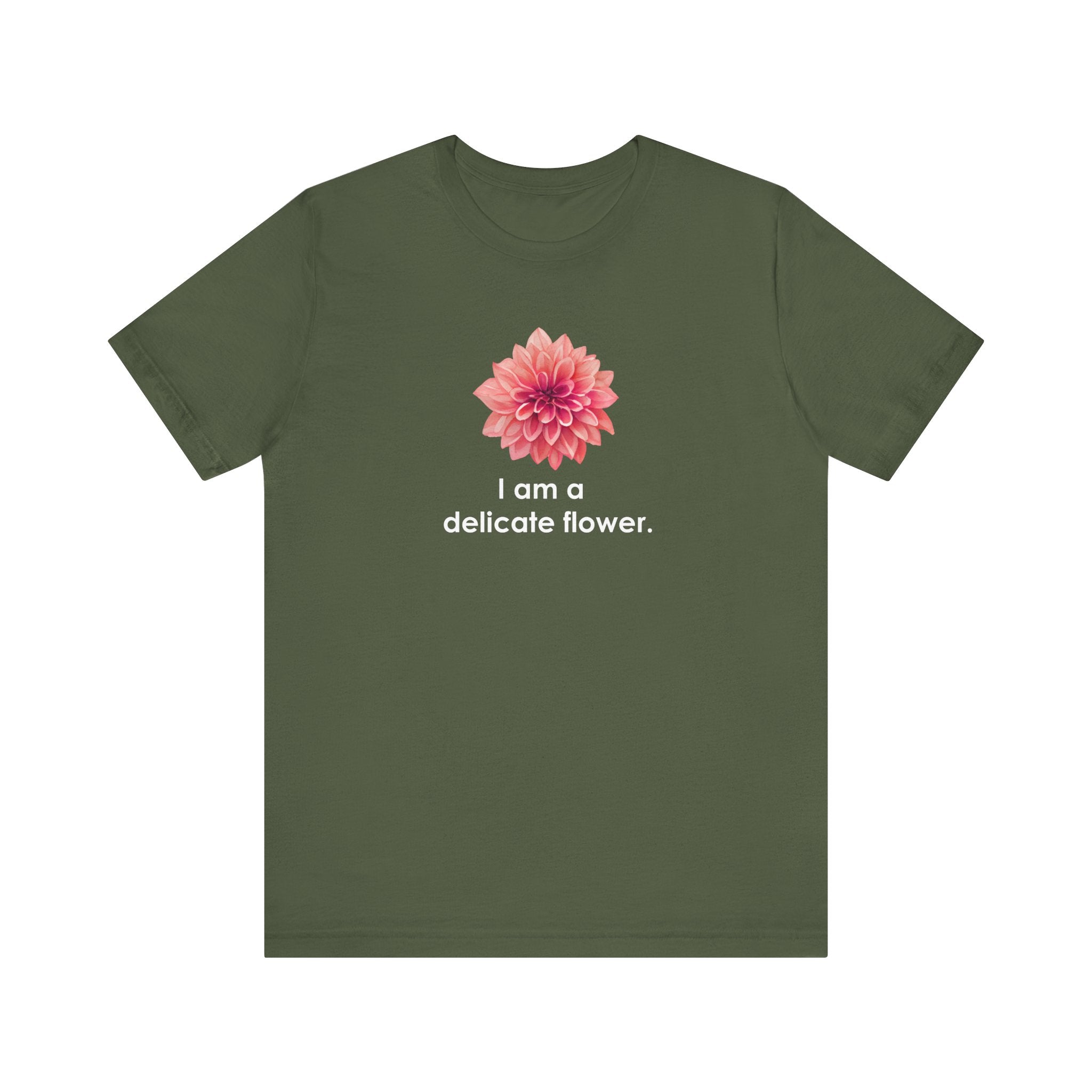 I Am A Delicate Flower Shirt, Funny Sarcastic Tee Women, Ironic Gift for Her, Floral Statement T-Shirt, Sassy Tee