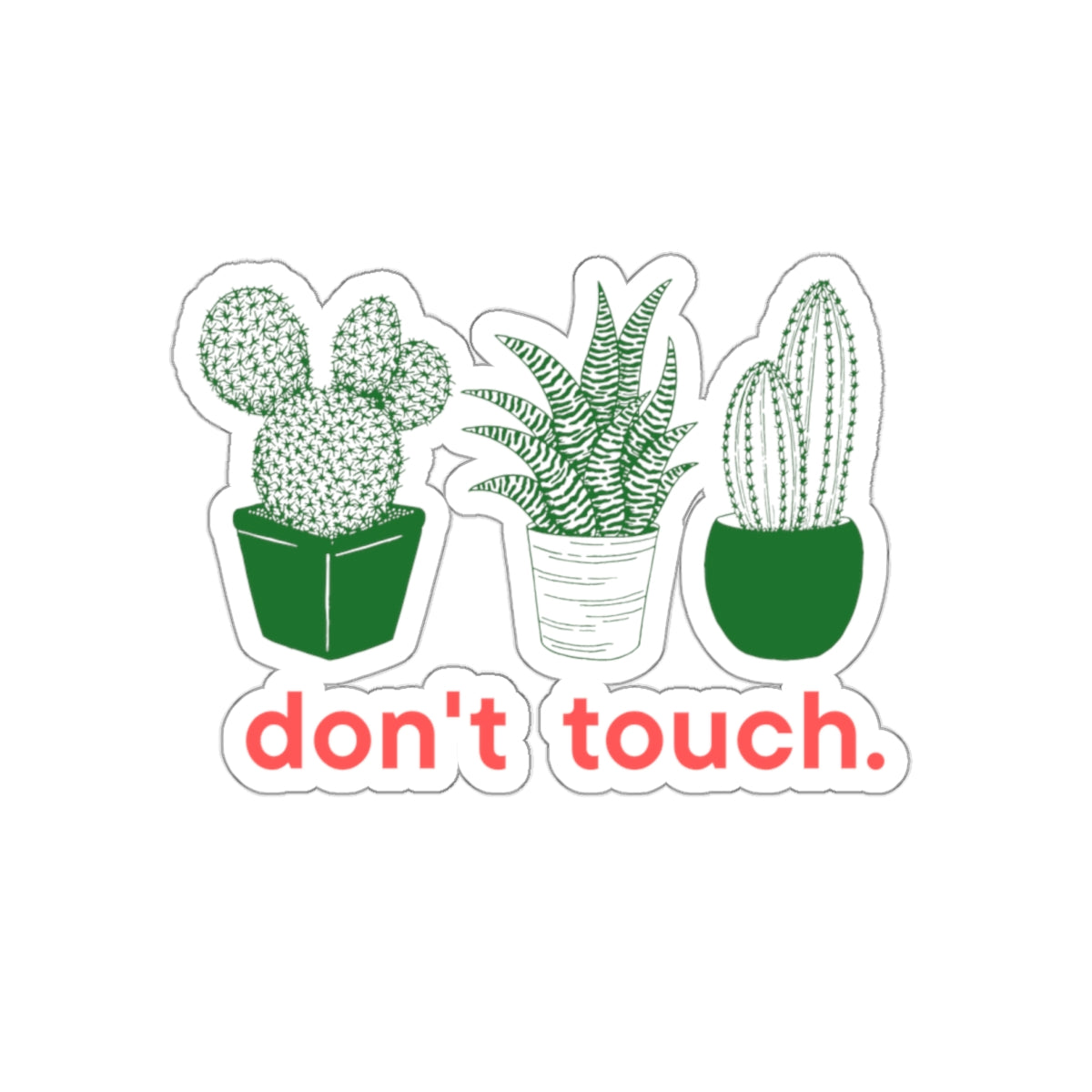 Don’t Touch Plant Sticker — Die-Cut Cactus & Succulent Decal