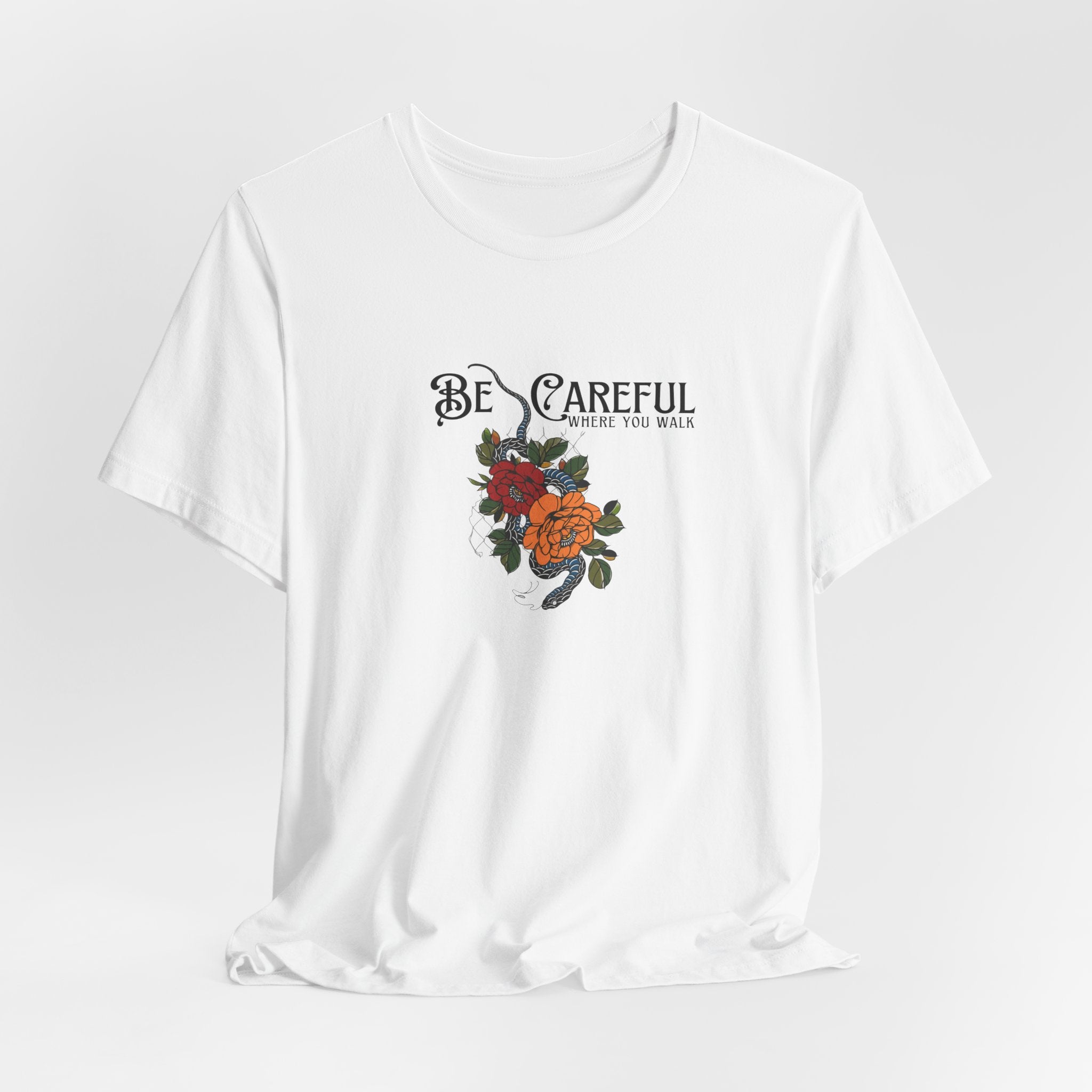 Be Careful Where You Walk T-Shirt