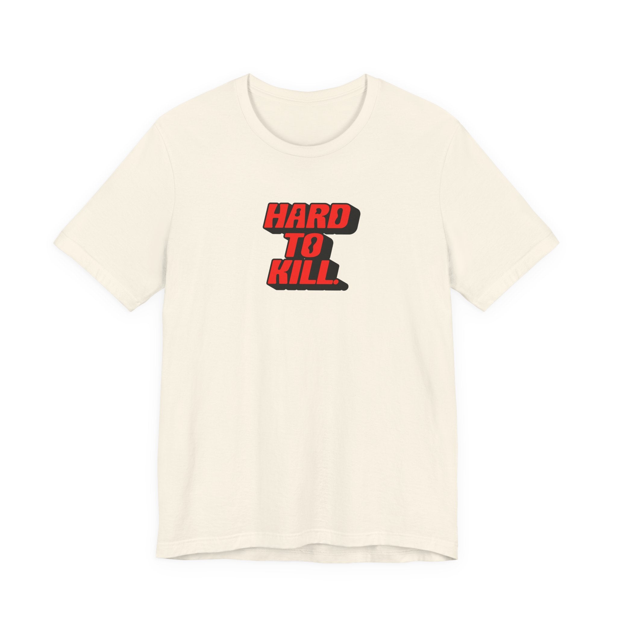 Hard To Kill Shirt, Retro Bold Resilience Tee Women, Strong Woman Gift, Survivor T-Shirt, Badass Statement Tee