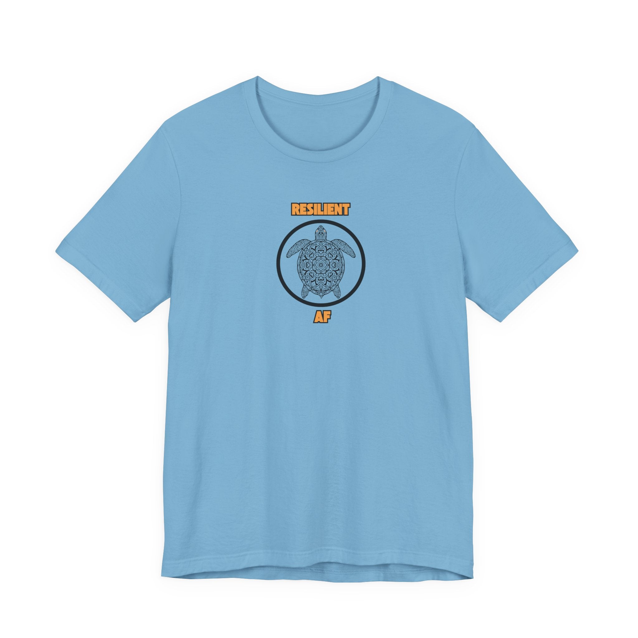 Resilient AF Shirt, Turtle Graphic Tee Women, Resilience Gift for Her, Strong Woman T-Shirt, Empowerment Tee
