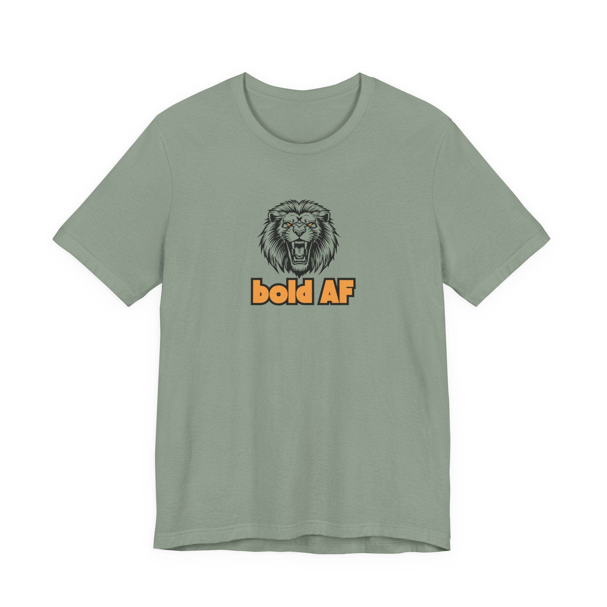 Bold AF Lion Shirt, Fierce Lion Graphic Tee for Women, Fearless Gift, Strong Woman T-Shirt, Empowerment Statement Tee