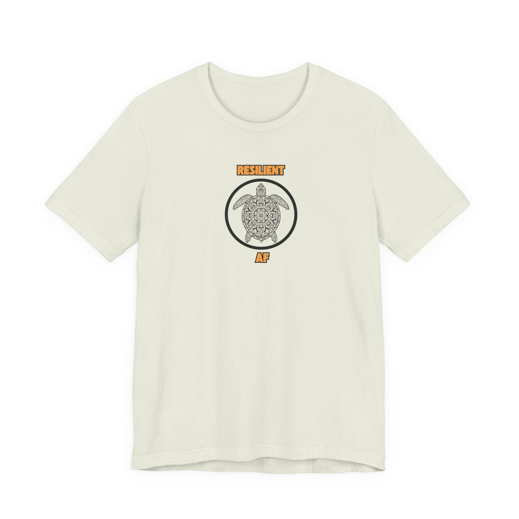 Resilient AF Shirt, Turtle Graphic Tee Women, Resilience Gift for Her, Strong Woman T-Shirt, Empowerment Tee
