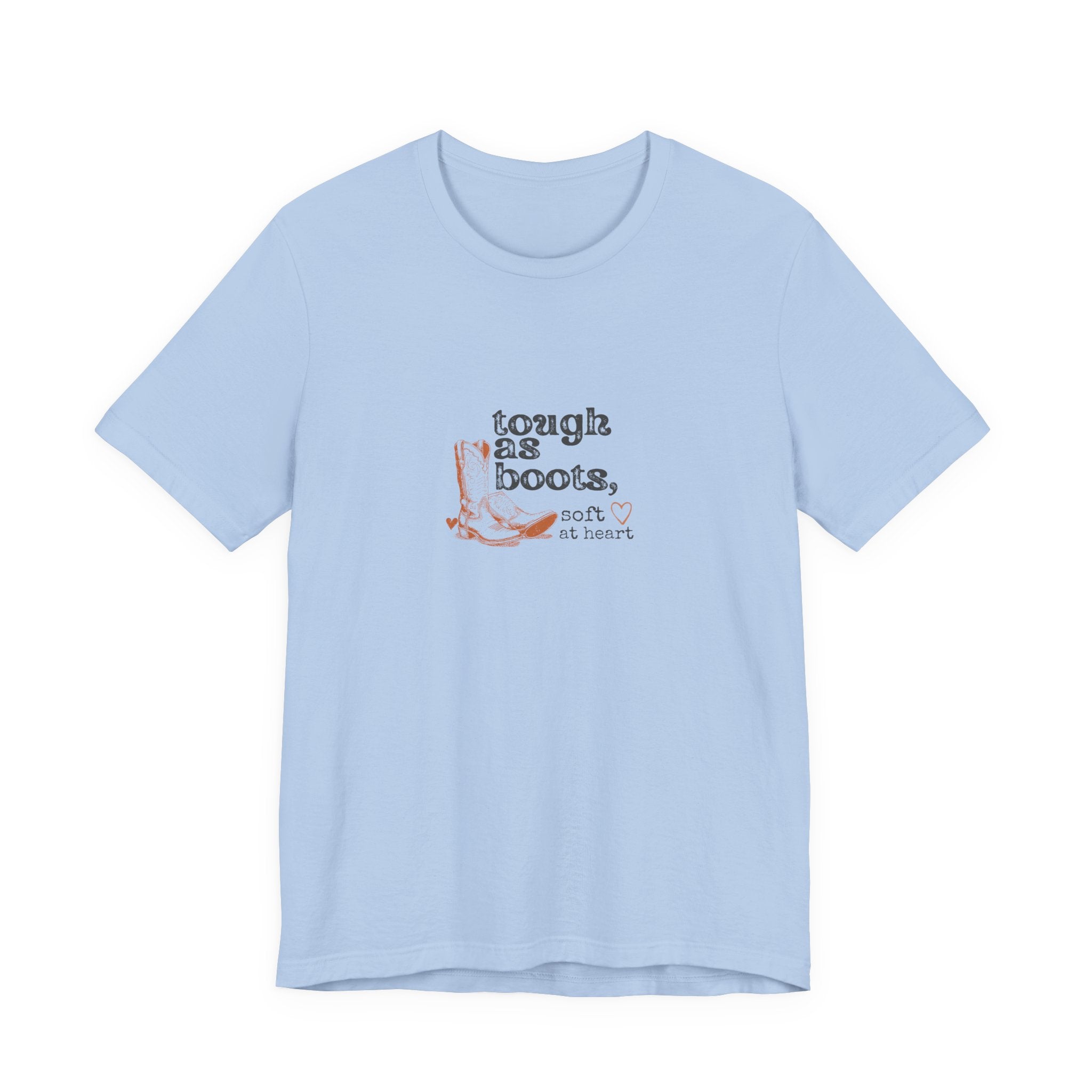 Tough As Boots Soft At Heart Shirt, Western Boots Graphic Tee, Country Gift for Her, Cowgirl T-Shirt, Statement Tee