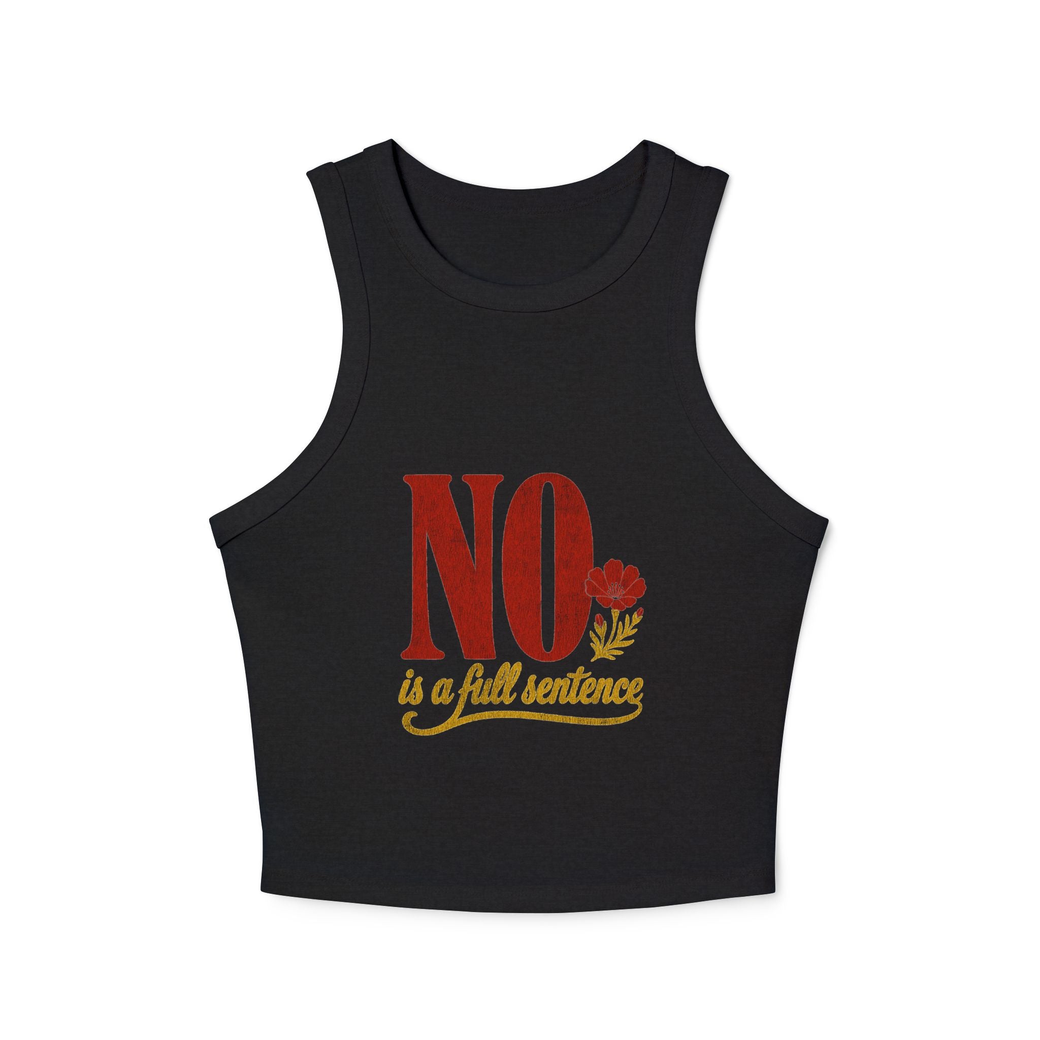 No Is A Full Sentence Tank Top
