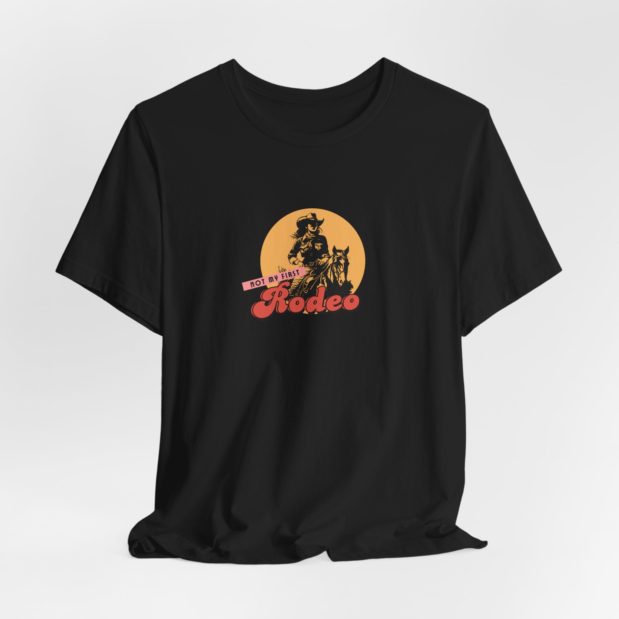 Not My First Rodeo Shirt, Retro Cowgirl Graphic Tee Women, Western Gift for Her, Country T-Shirt, Sassy Cowgirl Tee