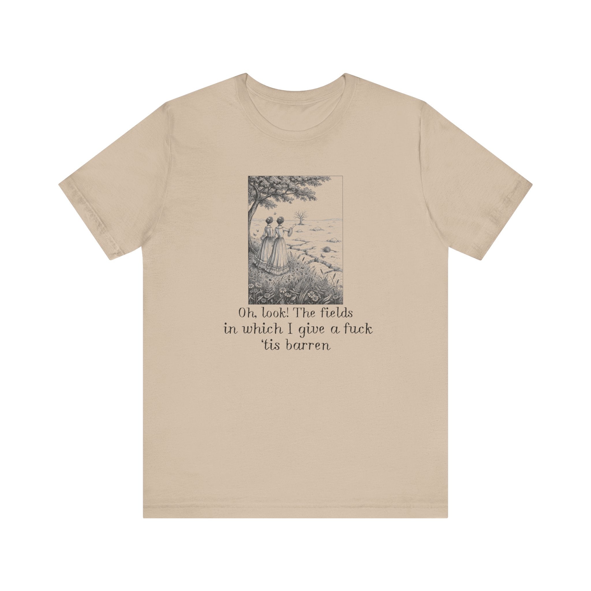 Fields In Which I Give A F*ck Tis Barren Shirt, Funny Sarcastic Vintage Tee Women, Victorian Meme Gift for Her, Snarky T-Shirt