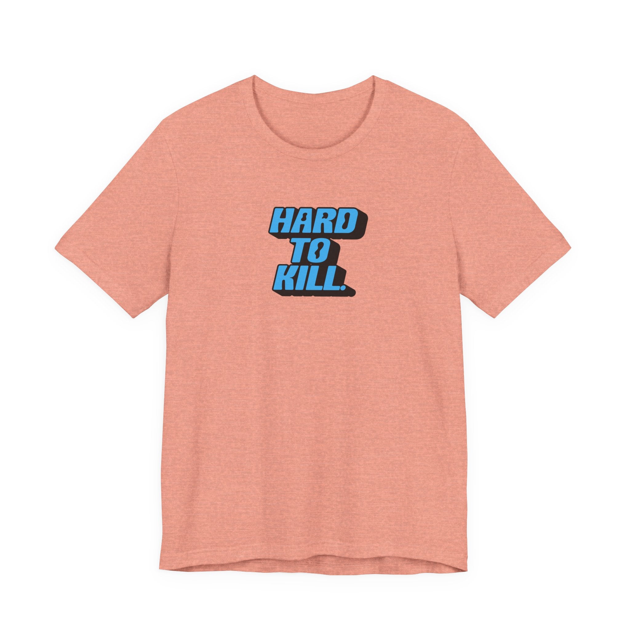 Hard To Kill Shirt, Retro Bold Resilience Tee Women, Strong Woman Gift, Survivor T-Shirt, Badass Statement Tee
