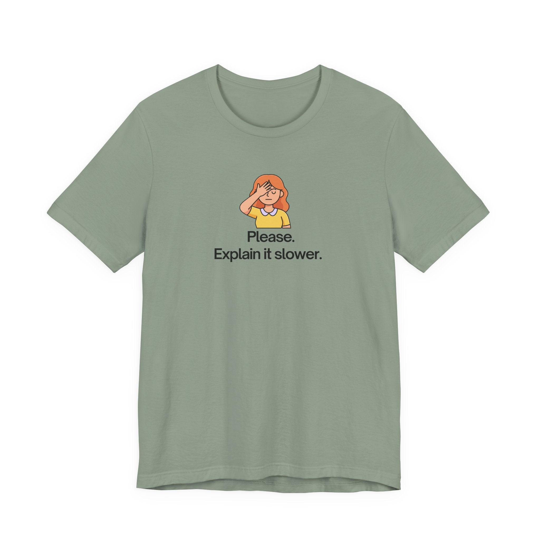 Please Explain It Slower Shirt, Funny Facepalm Graphic Tee Women, Sarcastic Anti Mansplaining Gift, Feminist Statement Tee