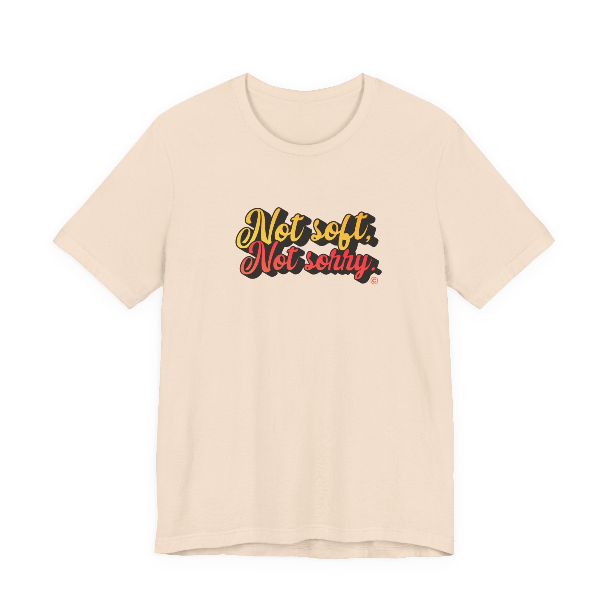 Not Soft Not Sorry Shirt, Retro Script Empowerment Tee Women, Strong Woman Gift, Feminist T-Shirt, Bold Statement Tee