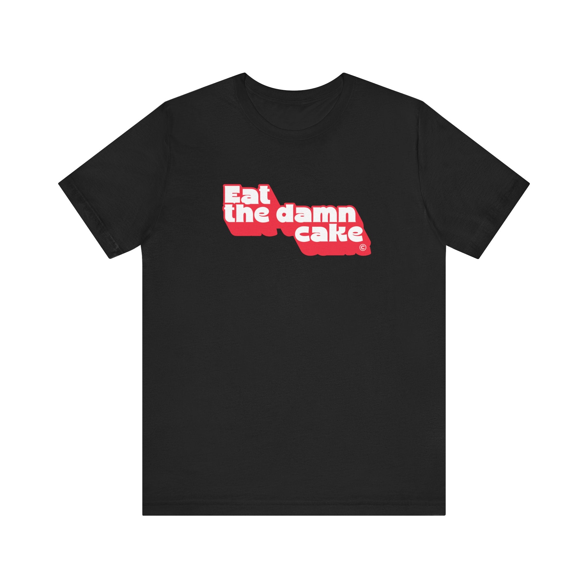 Eat The Damn Cake Shirt (Retro) Funny Foodie Tee for Women, Anti Diet Gift, Self Love T-Shirt, Sassy Statement Tee