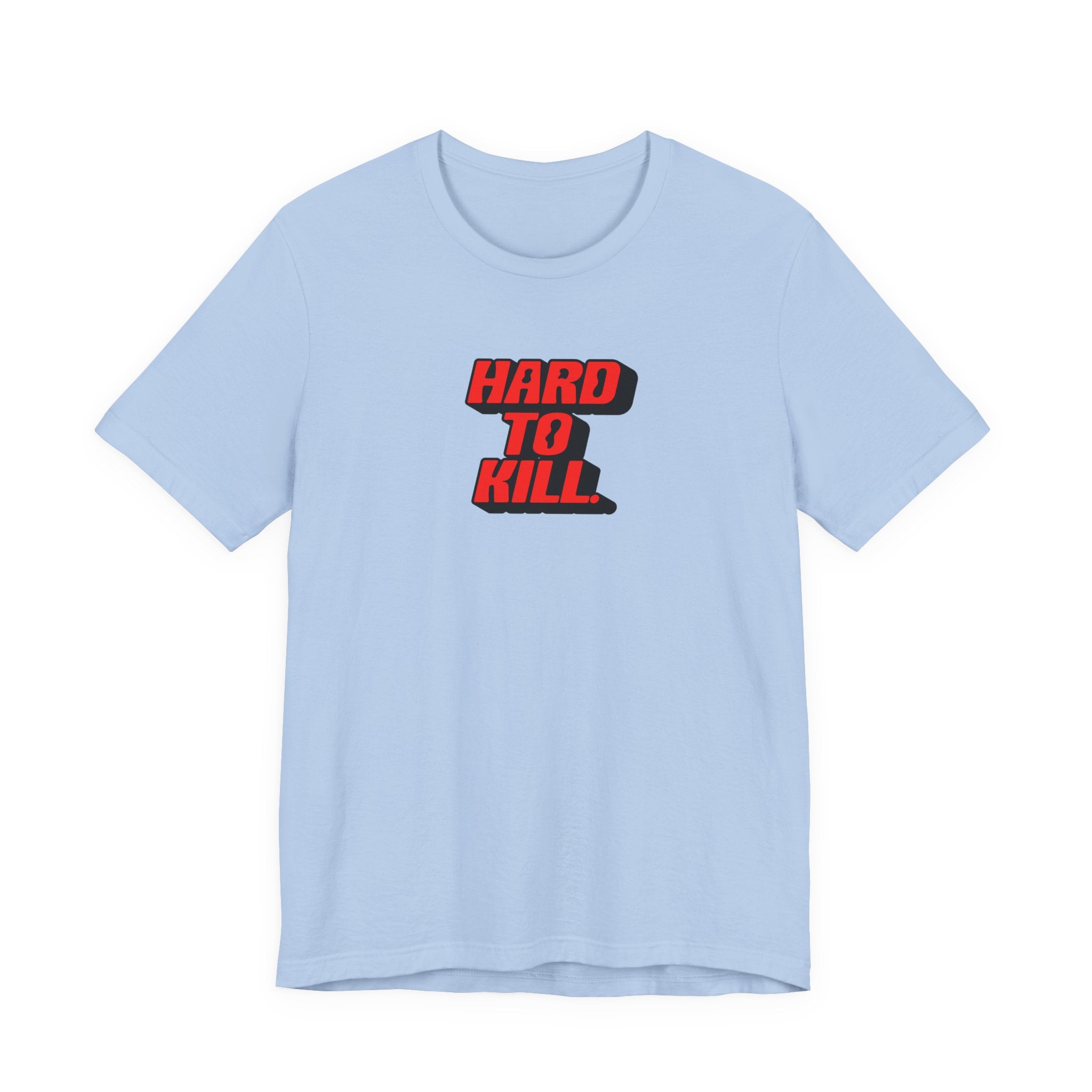 Hard To Kill Shirt, Retro Bold Resilience Tee Women, Strong Woman Gift, Survivor T-Shirt, Badass Statement Tee