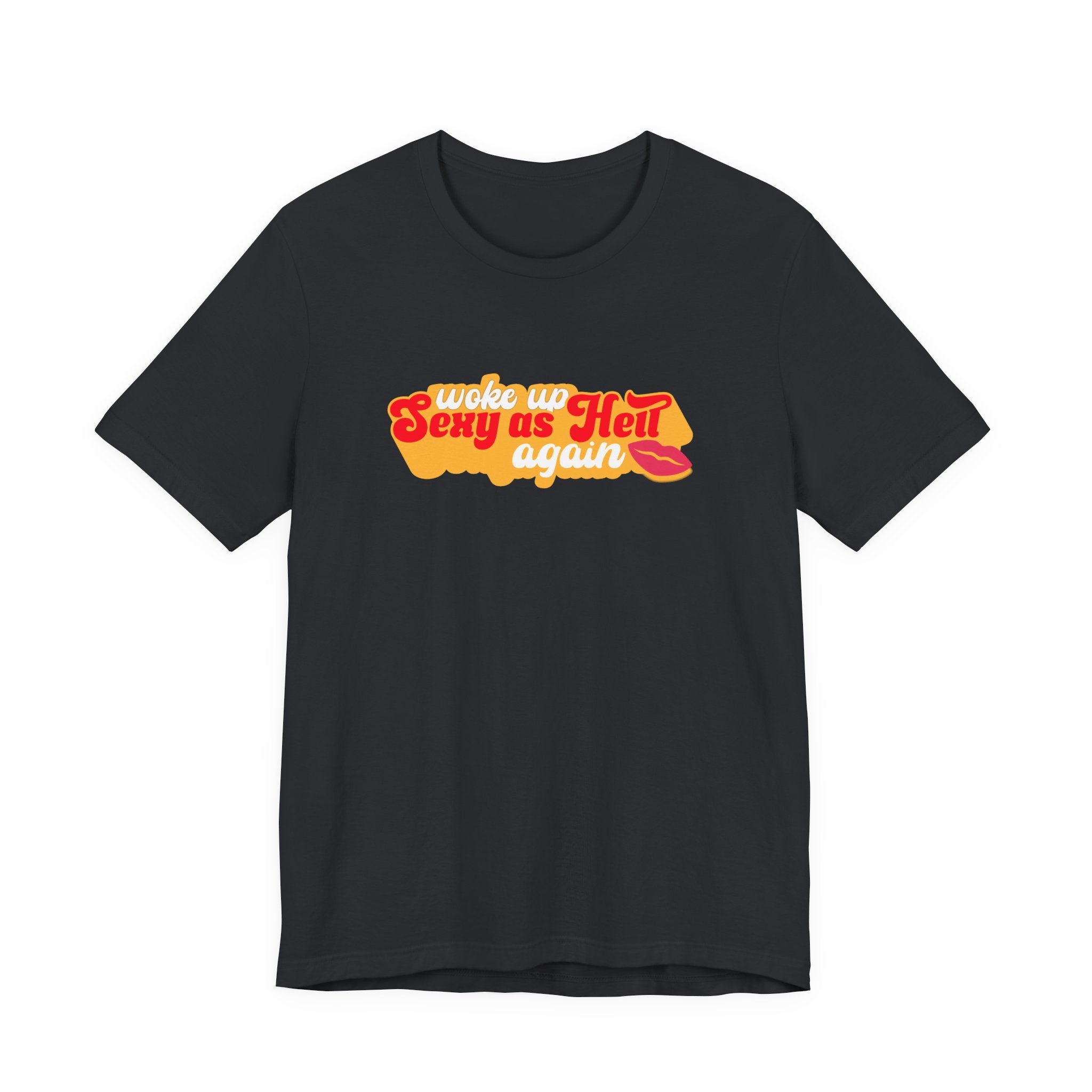 Woke Up Sexy As Hell Again Shirt, Retro Funny Tee for Women, Sassy Confidence Gift, 70s Groovy T-Shirt