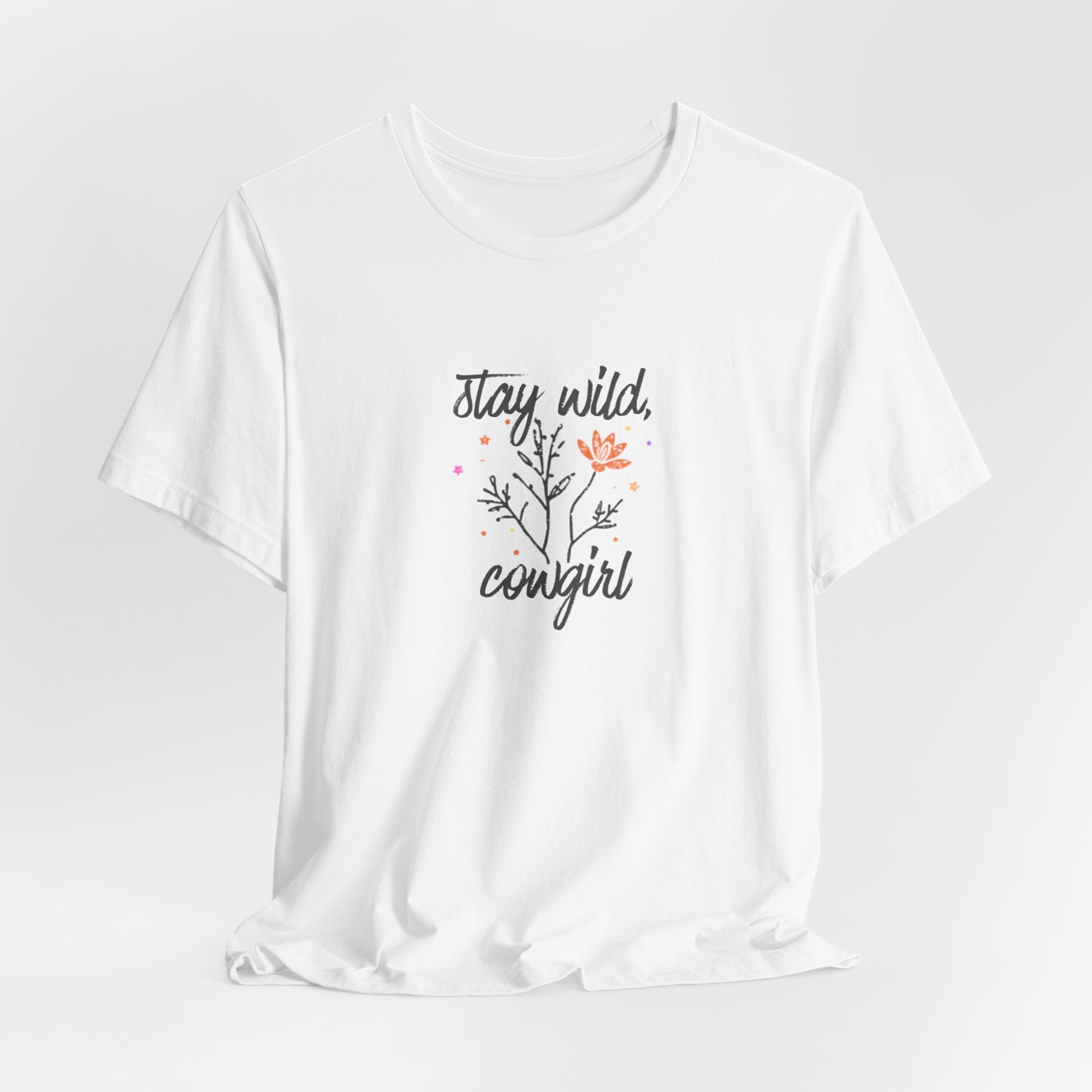 Stay Wild Cowgirl T-Shirt
