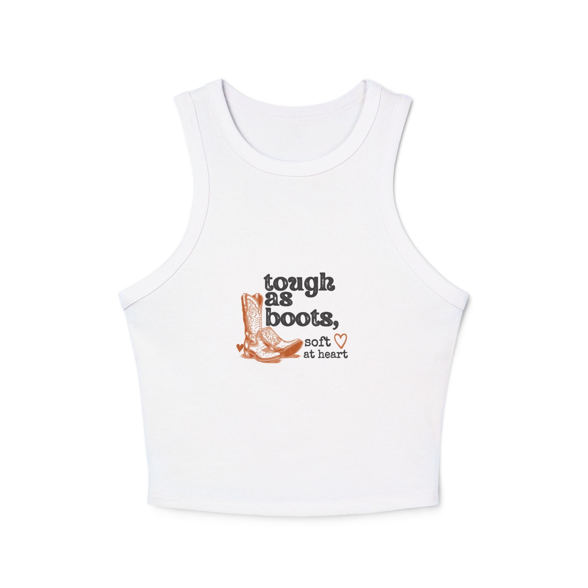Tough As Boots graphic Racer Tank | cowboy boot illustration, western heart text