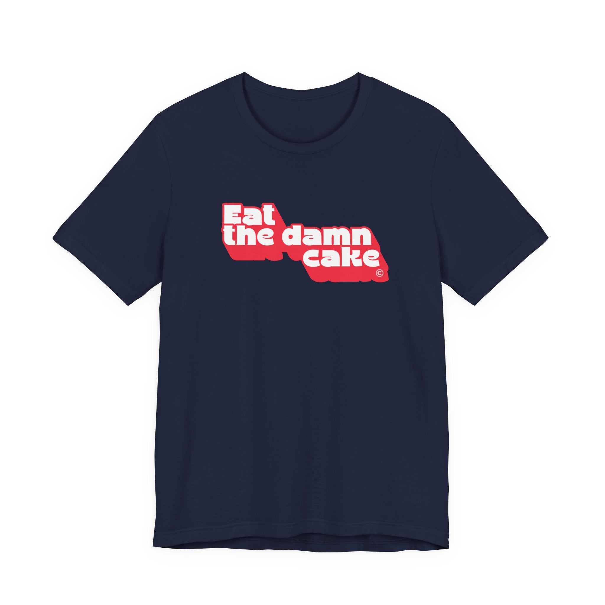 Eat The Damn Cake Shirt (Retro) Funny Foodie Tee for Women, Anti Diet Gift, Self Love T-Shirt, Sassy Statement Tee