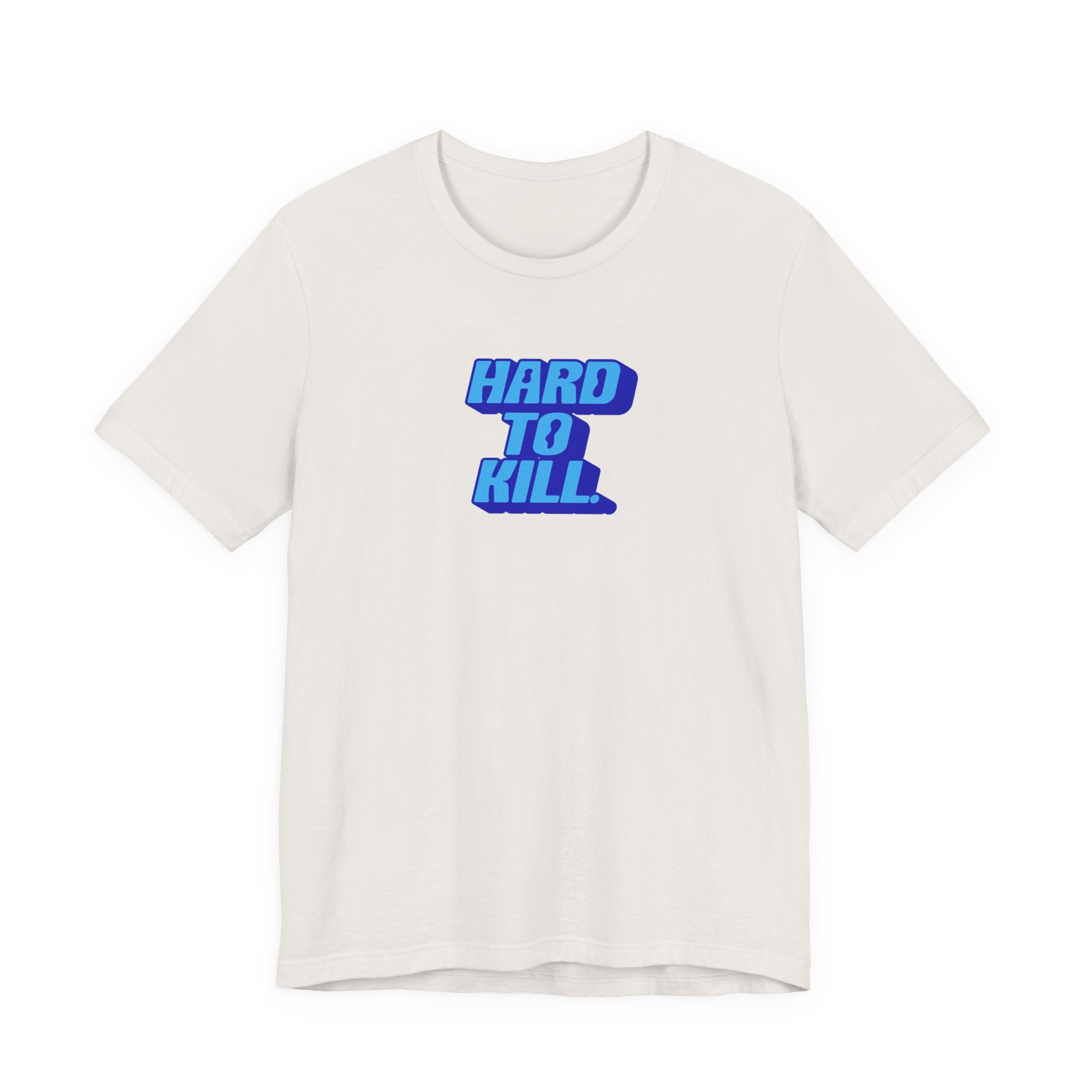 Hard To Kill Shirt, Retro Bold Resilience Tee Women, Strong Woman Gift, Survivor T-Shirt, Badass Statement Tee