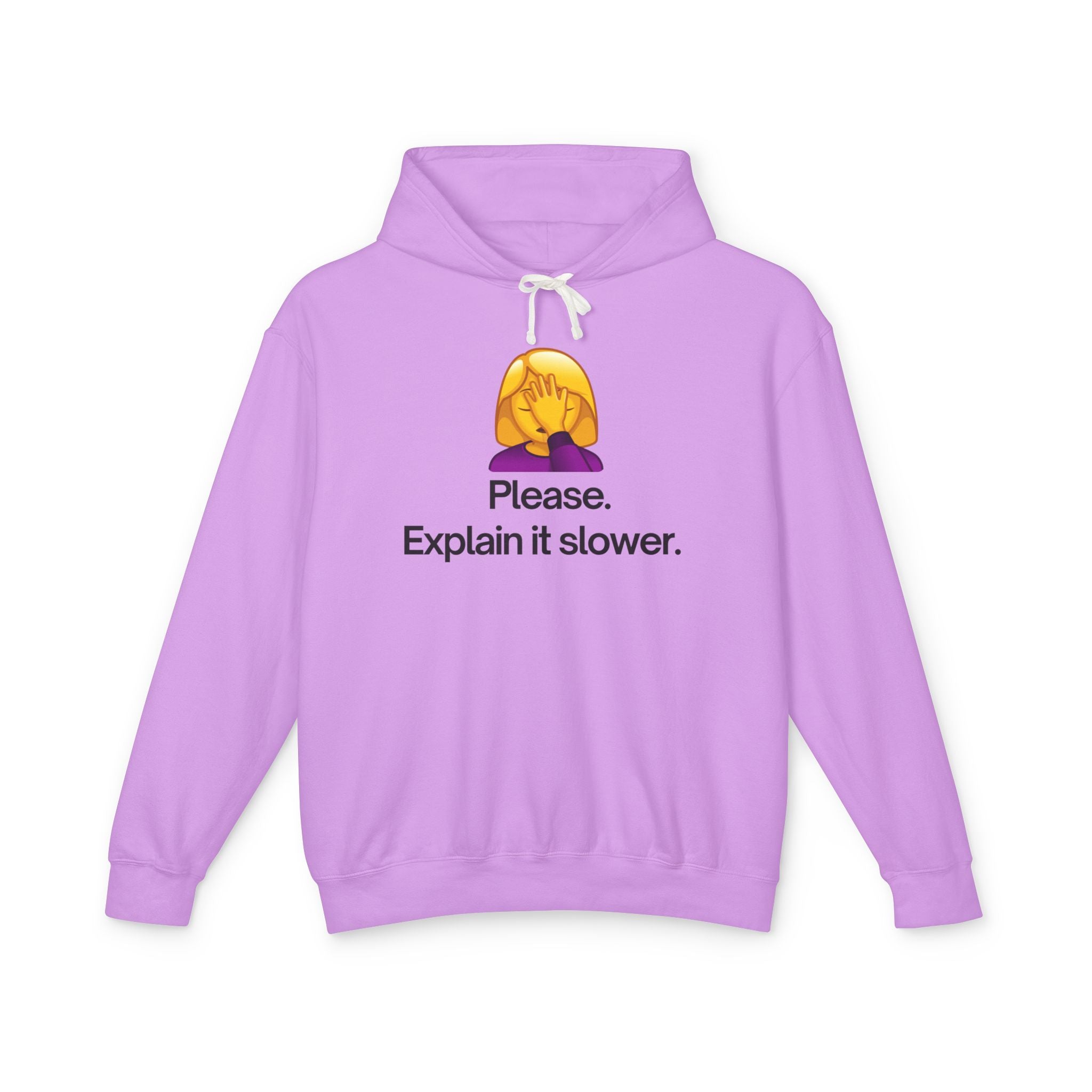 ‘Please. Explain It Slower.’ Hoodie — Funny Facepalm Graphic Pullover