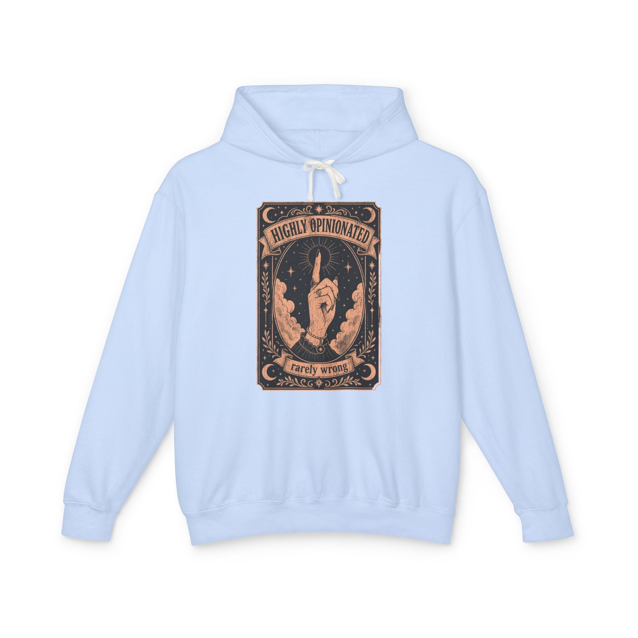 Highly Opinionated, Rarely Wrong Hoodie