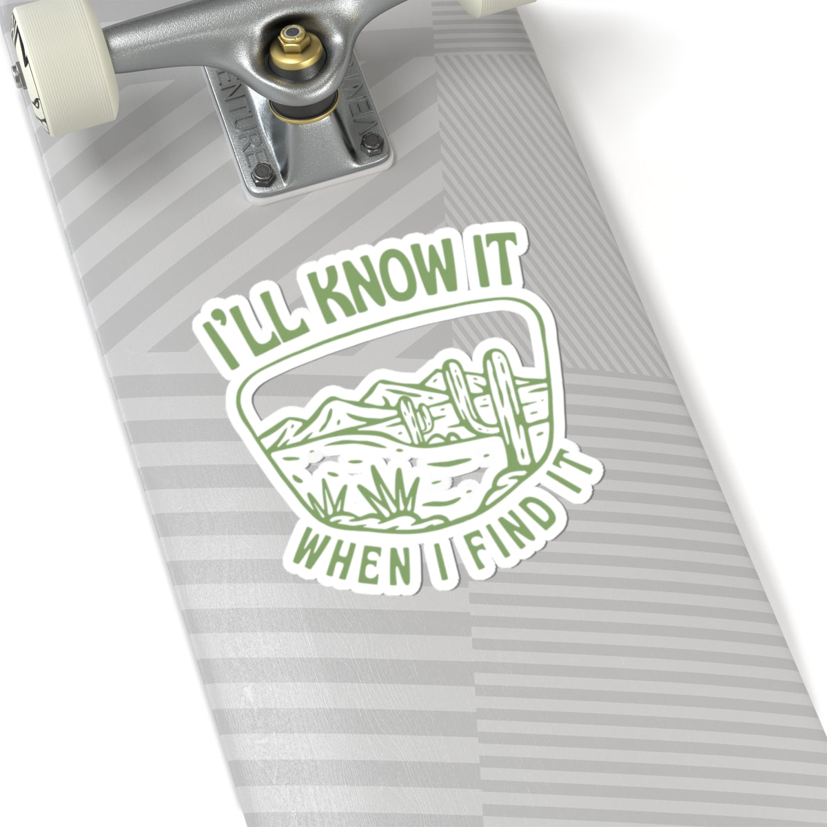 I'll Know It When I Find It Kiss-Cut Sticker