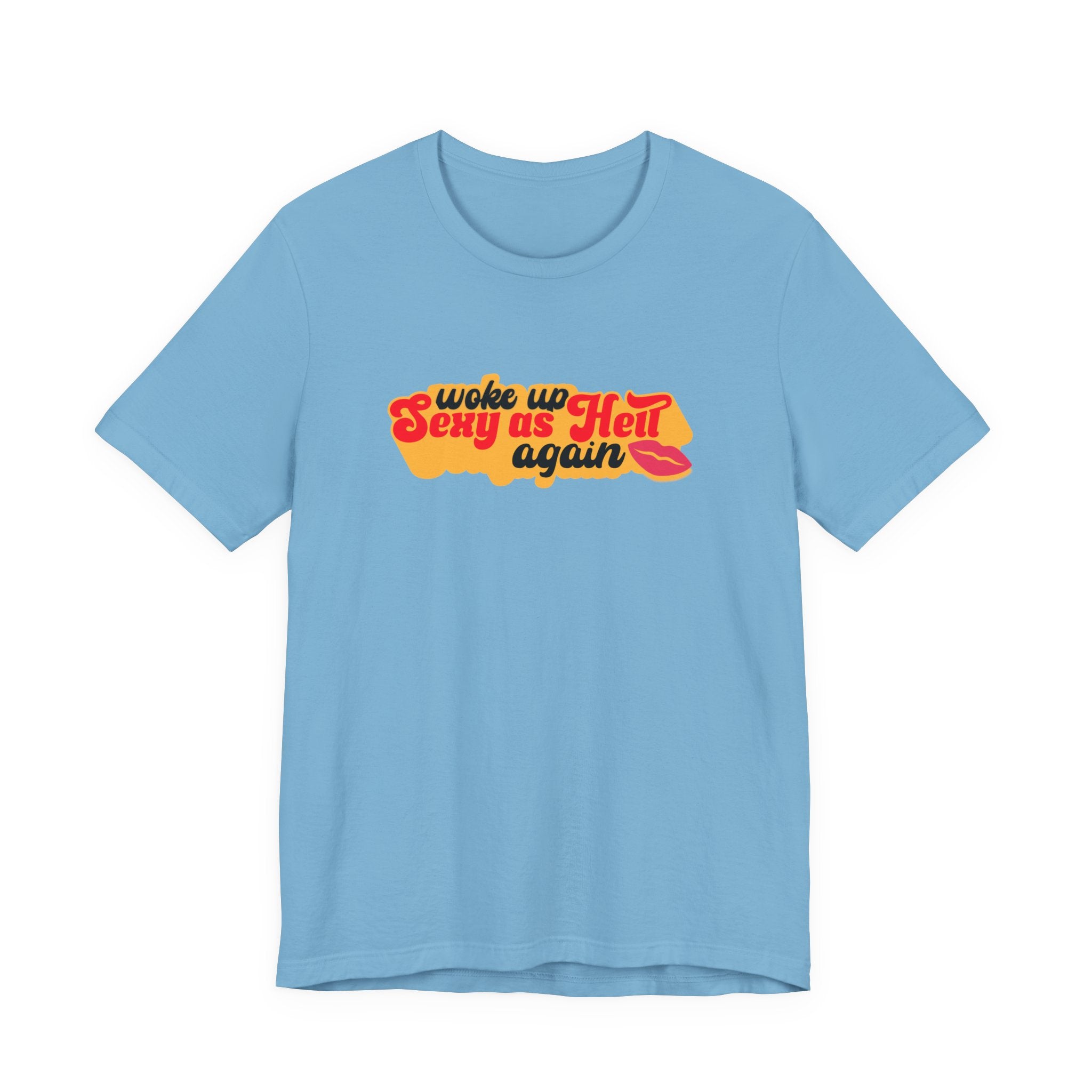 Woke Up Sexy As Hell Again Shirt, Retro Funny Tee for Women, Sassy Confidence Gift, 70s Groovy T-Shirt