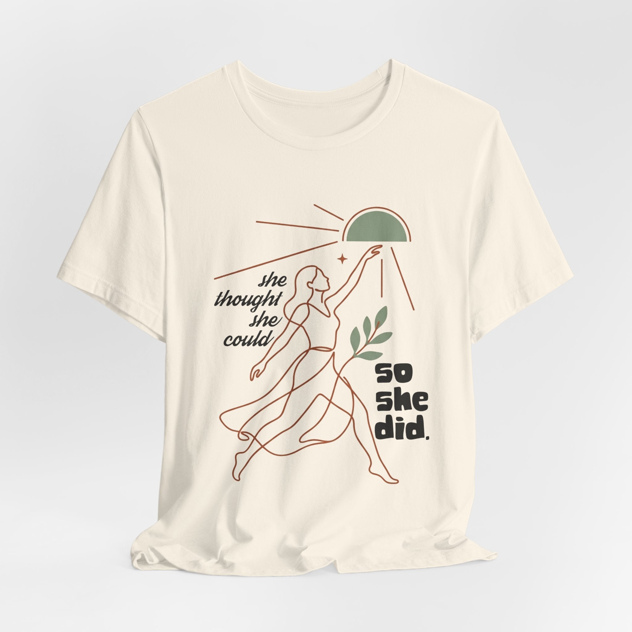 She Thought She Could, So She Did T-Shirt
