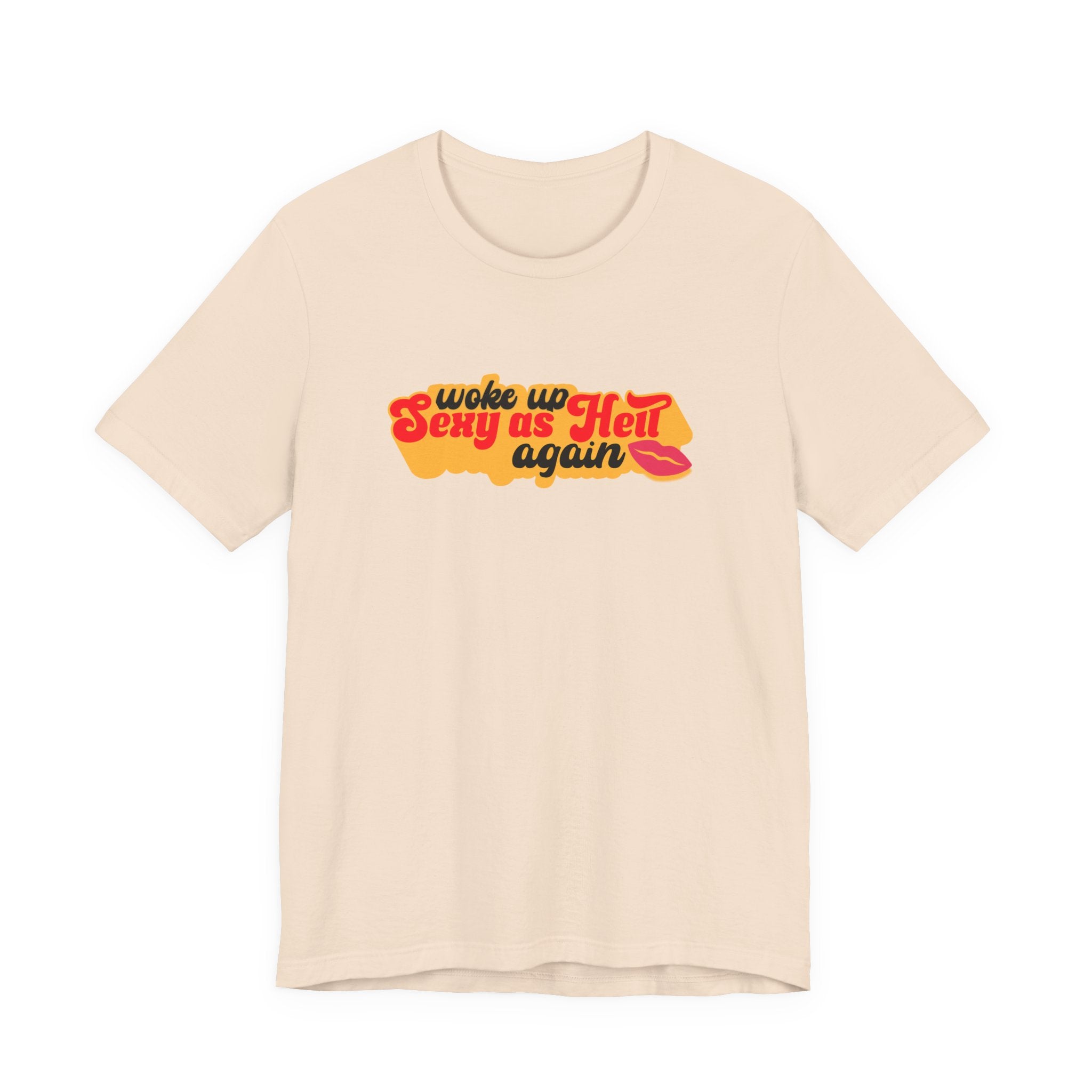 Woke Up Sexy As Hell Again Shirt, Retro Funny Tee for Women, Sassy Confidence Gift, 70s Groovy T-Shirt