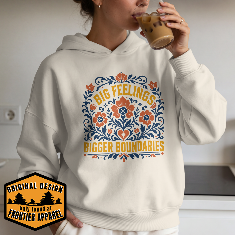 Big Feelings, Bigger Boundaries Hoodie