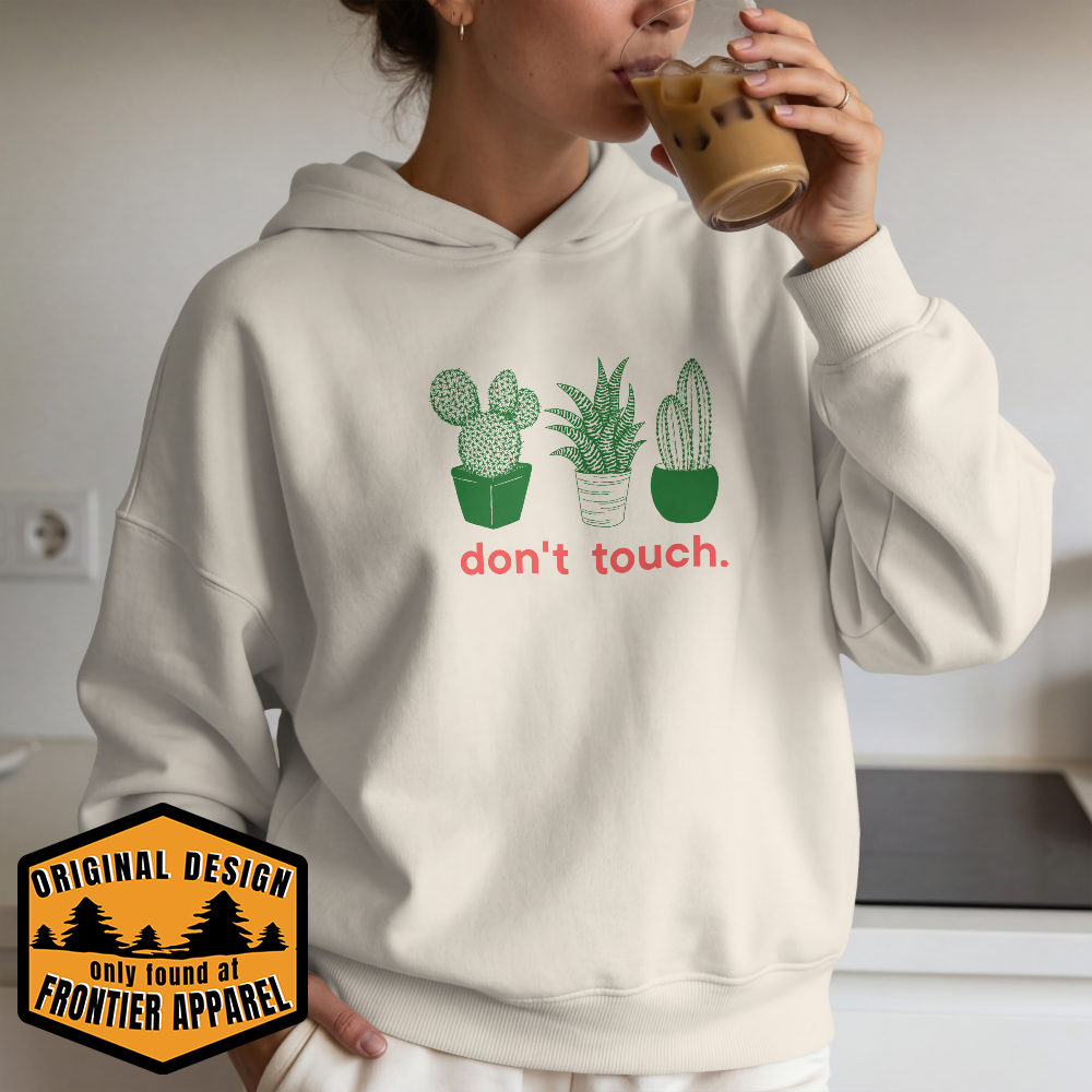 Don't Touch Hoodie
