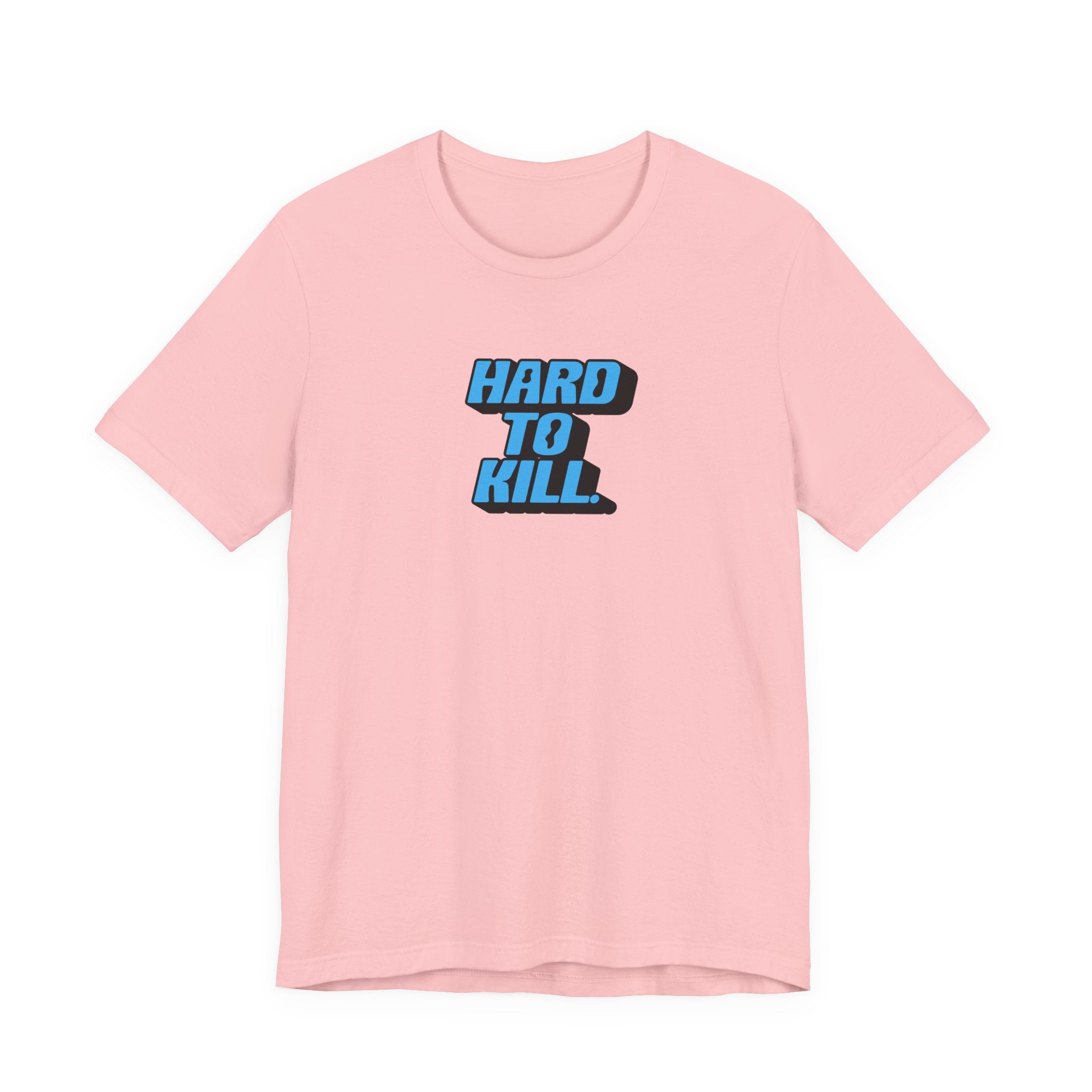 Hard To Kill Shirt, Retro Bold Resilience Tee Women, Strong Woman Gift, Survivor T-Shirt, Badass Statement Tee
