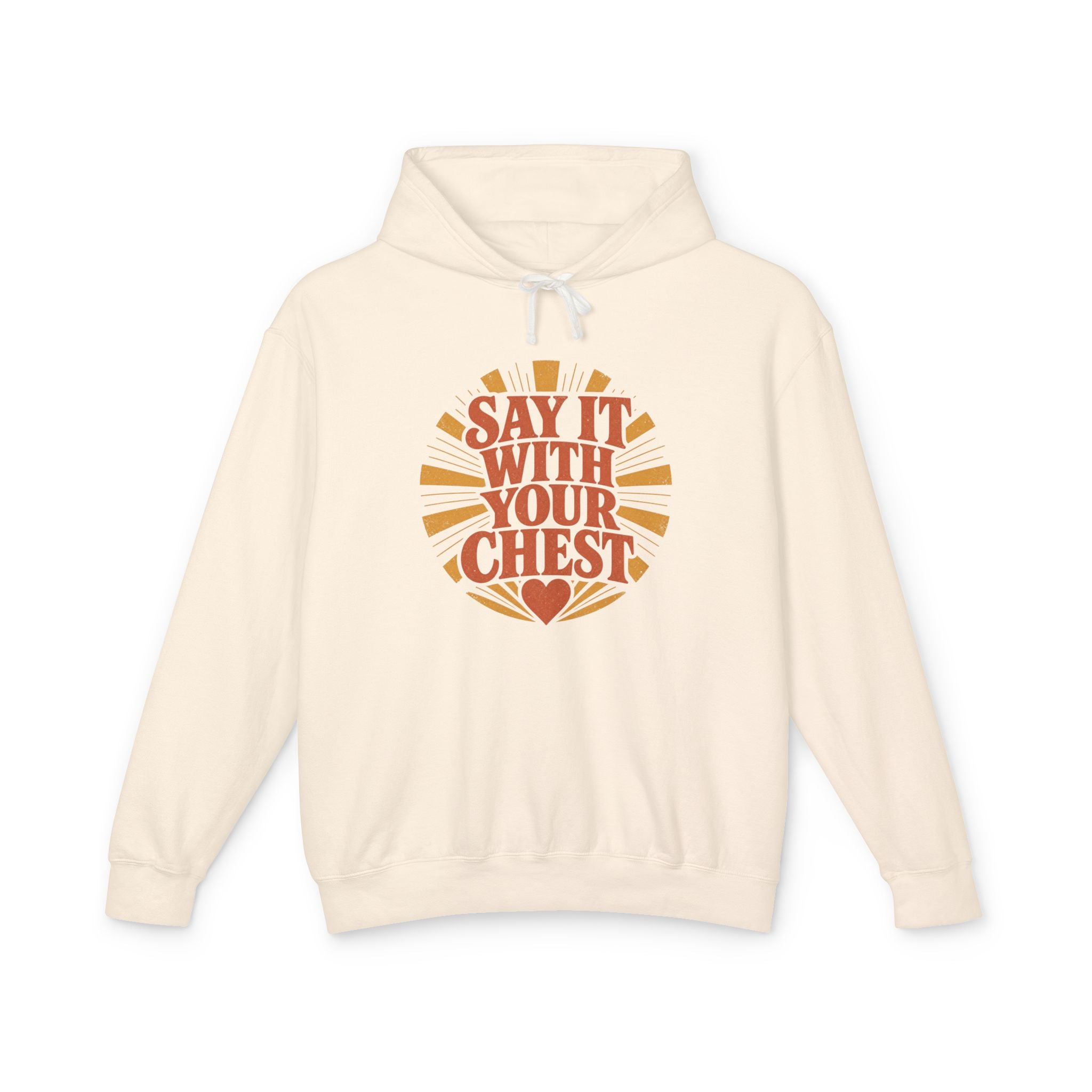 Say It With Your Chest Hoodie