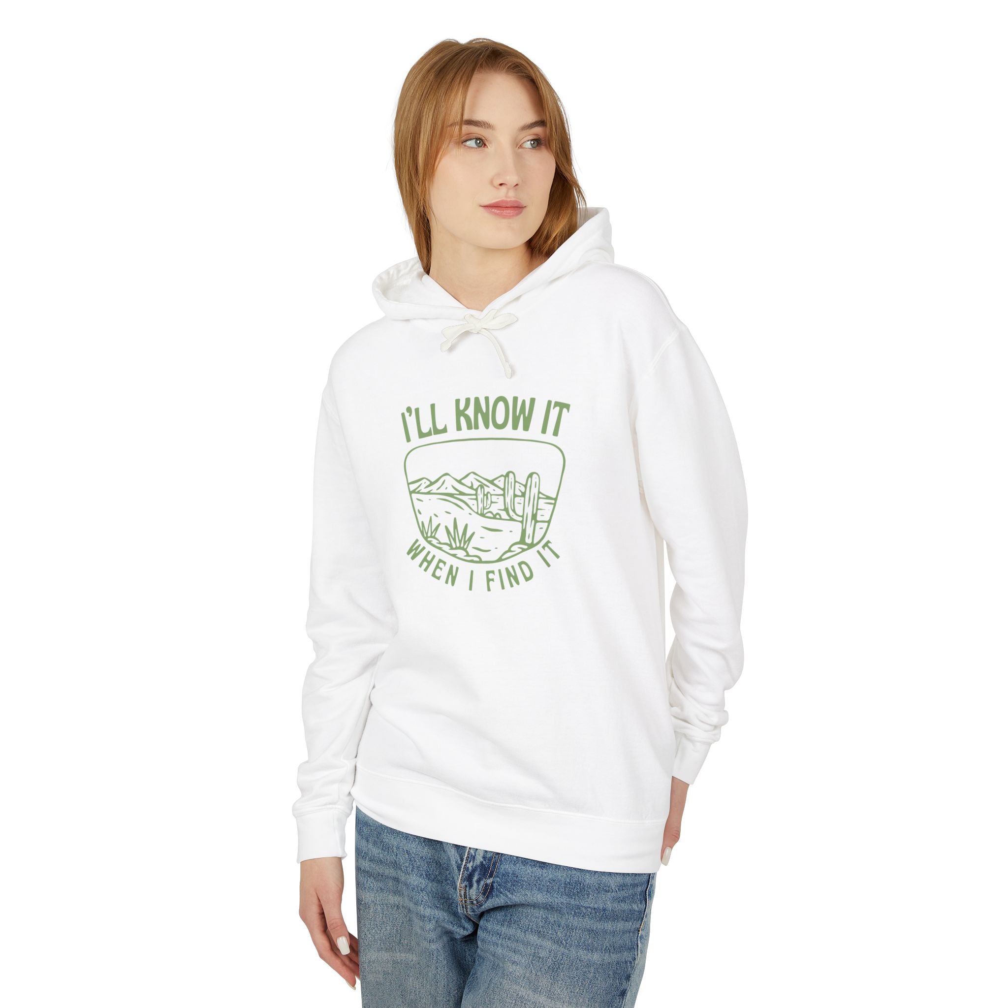 I'll Know It When I Find It Hooded Sweatshirt, Desert Landscape Graphic Hoodie Women, Wanderlust Gift, Boho Western sweatshirt