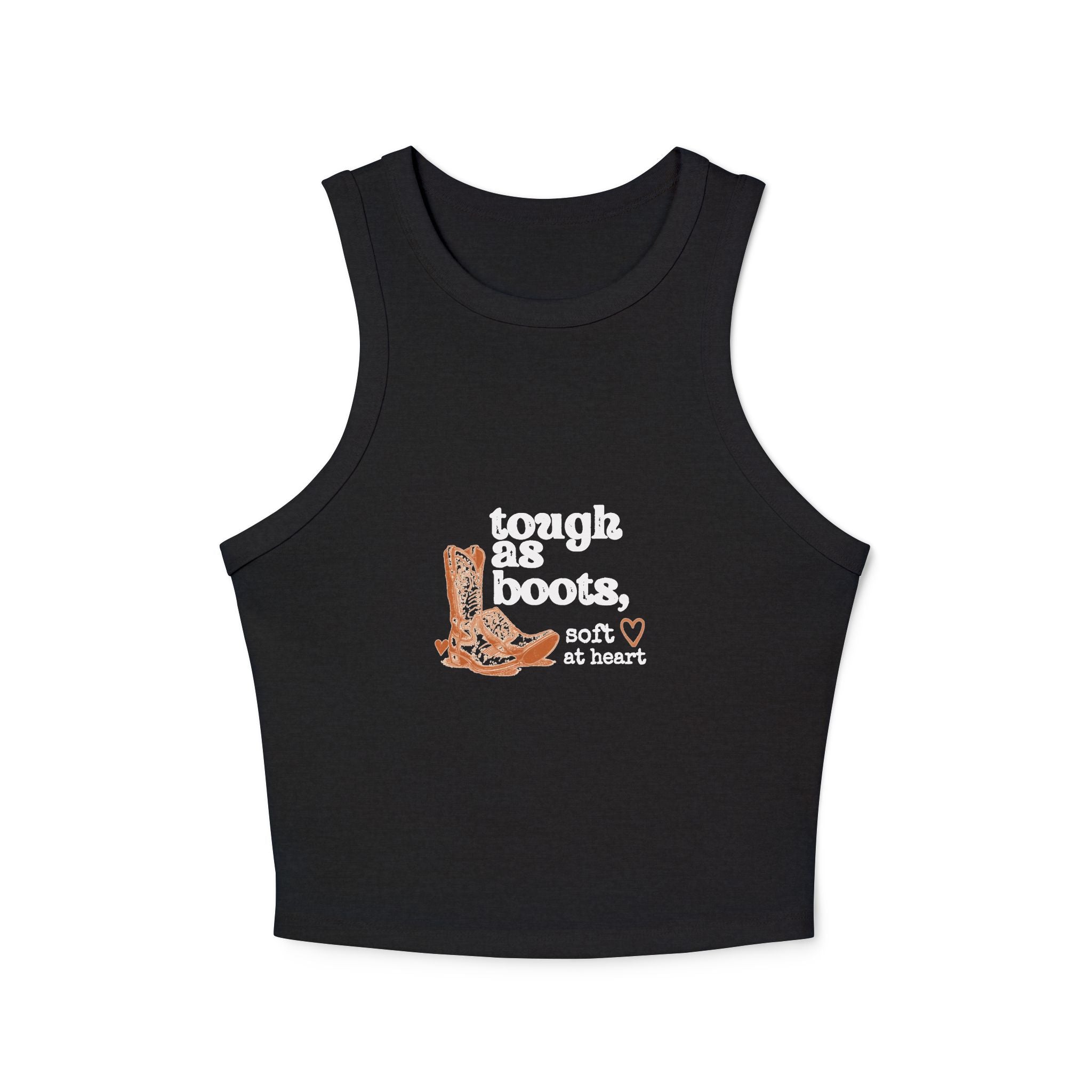 Tough As Boots graphic Racer Tank | cowboy boot illustration, western heart text