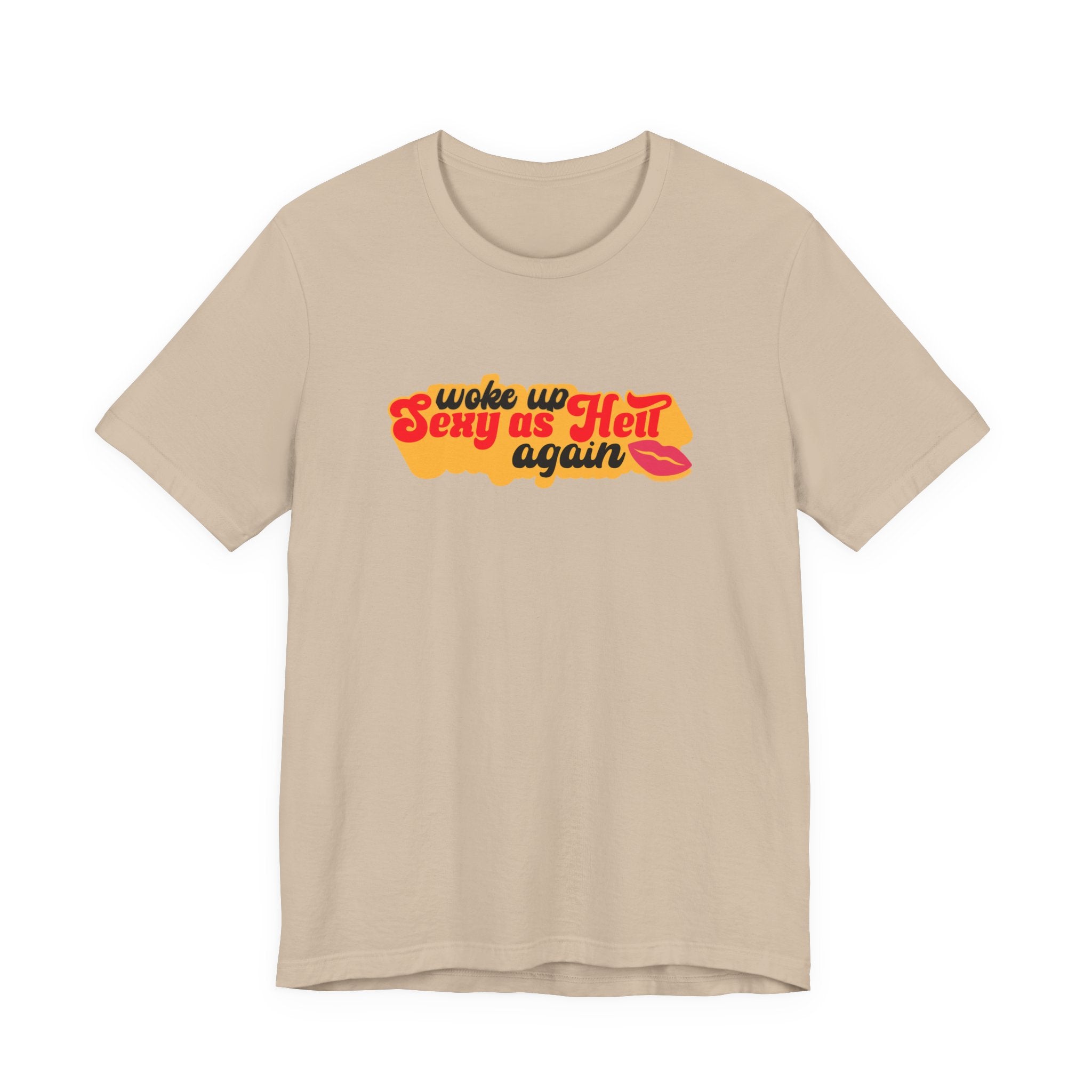 Woke Up Sexy As Hell Again Shirt, Retro Funny Tee for Women, Sassy Confidence Gift, 70s Groovy T-Shirt