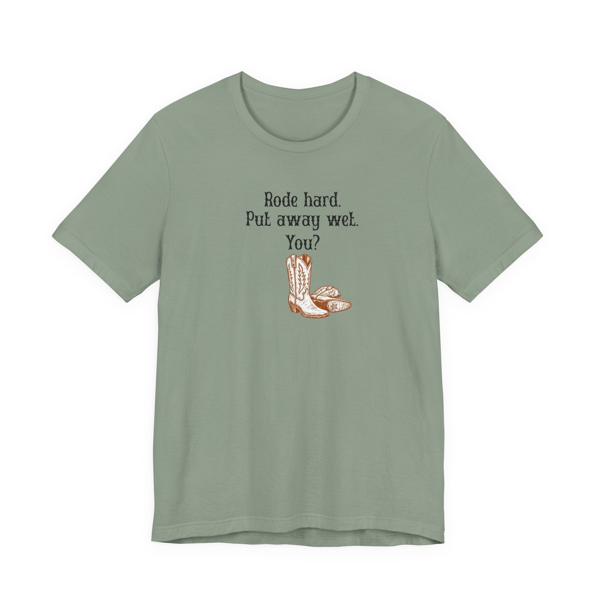 Rode Hard Put Away Wet Shirt, Funny Western Cowgirl Tee Women, Rodeo Gift for Her, Sassy Country T-Shirt, Boots Tee