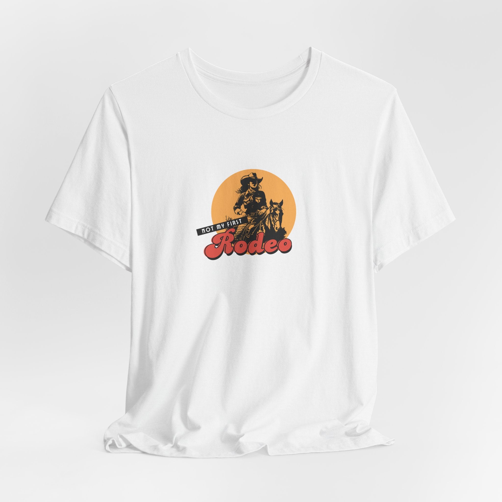 Not My First Rodeo T-Shirt (Retro)