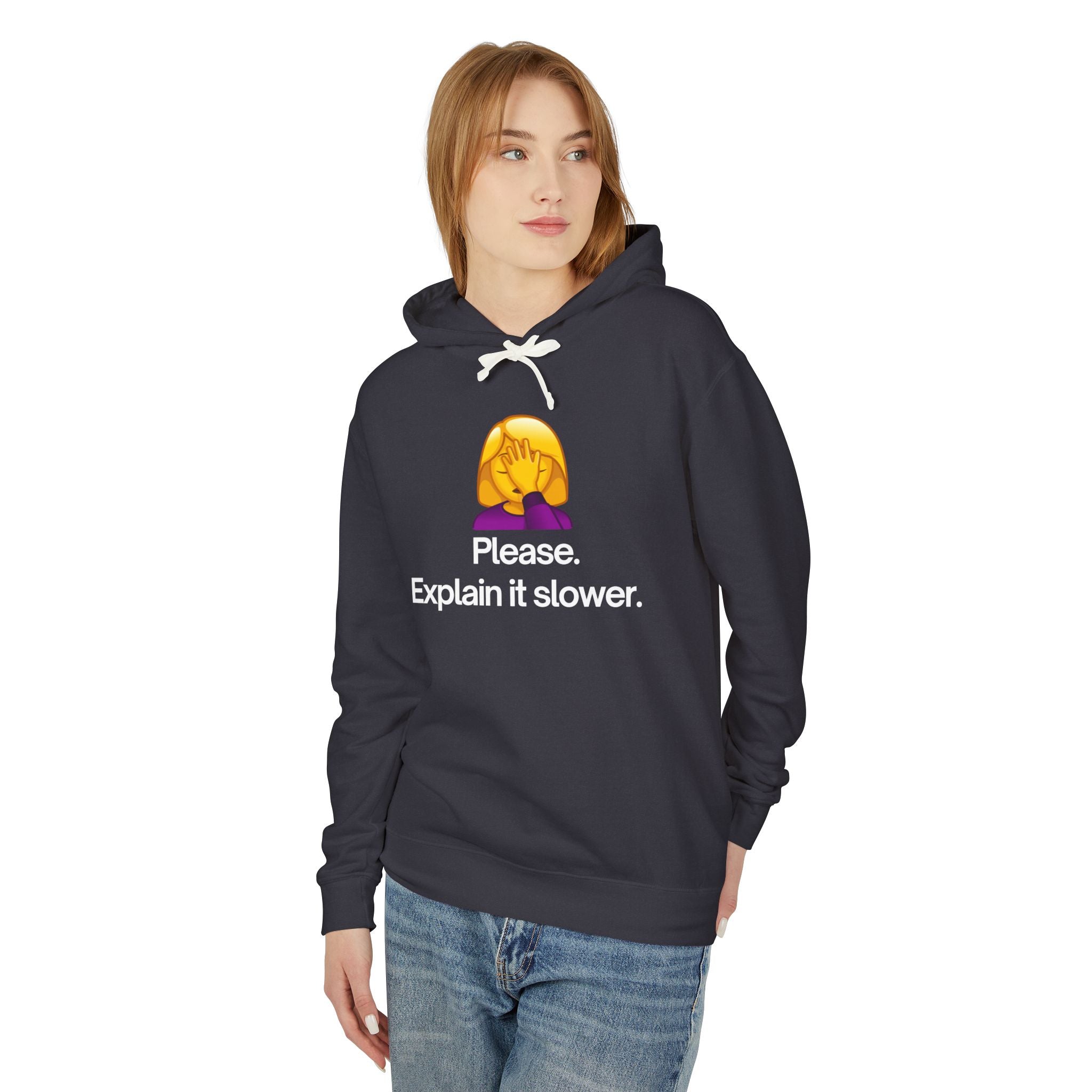 ‘Please. Explain It Slower.’ Hoodie — Funny Facepalm Graphic Pullover