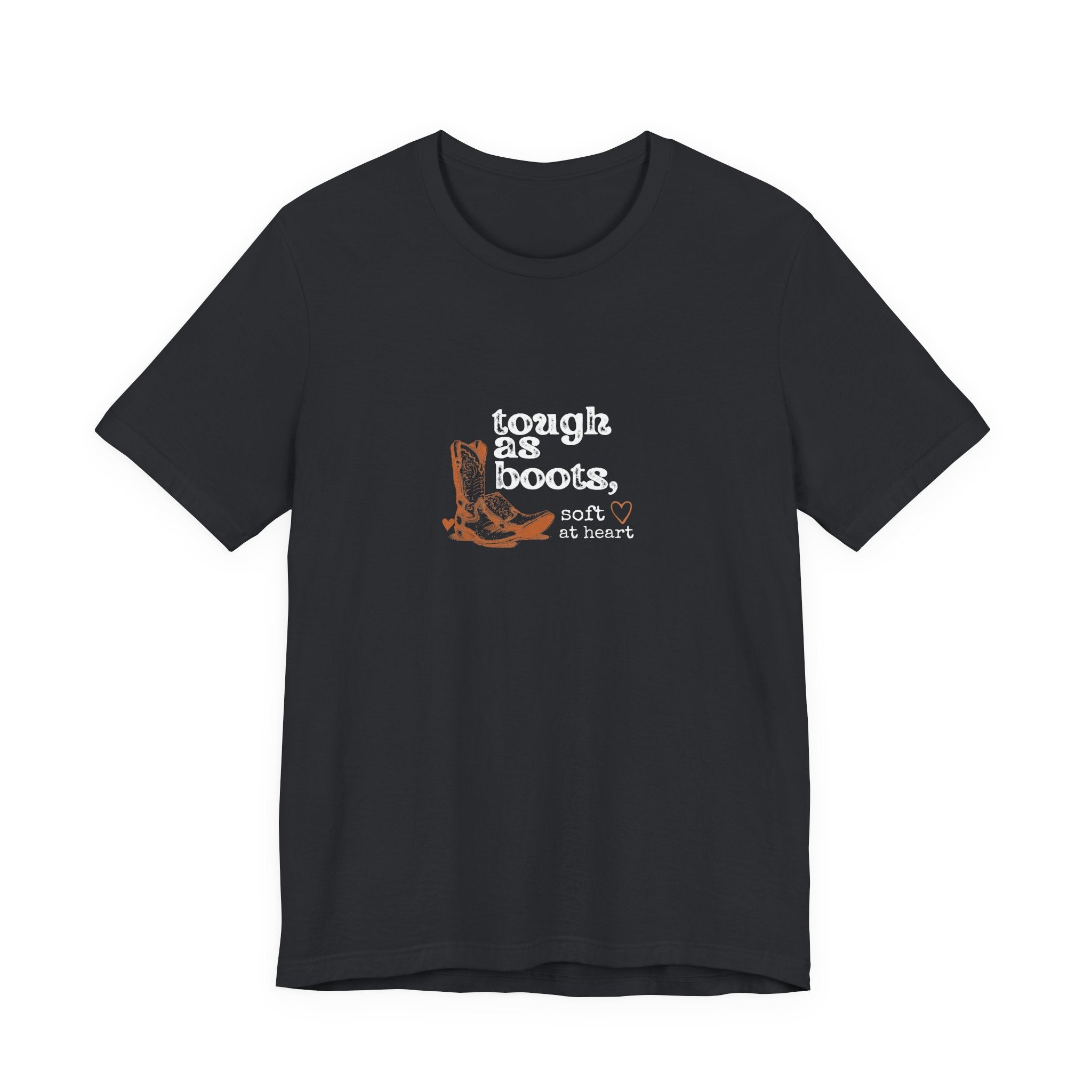 Tough As Boots Soft At Heart Shirt, Western Boots Graphic Tee, Country Gift for Her, Cowgirl T-Shirt, Statement Tee