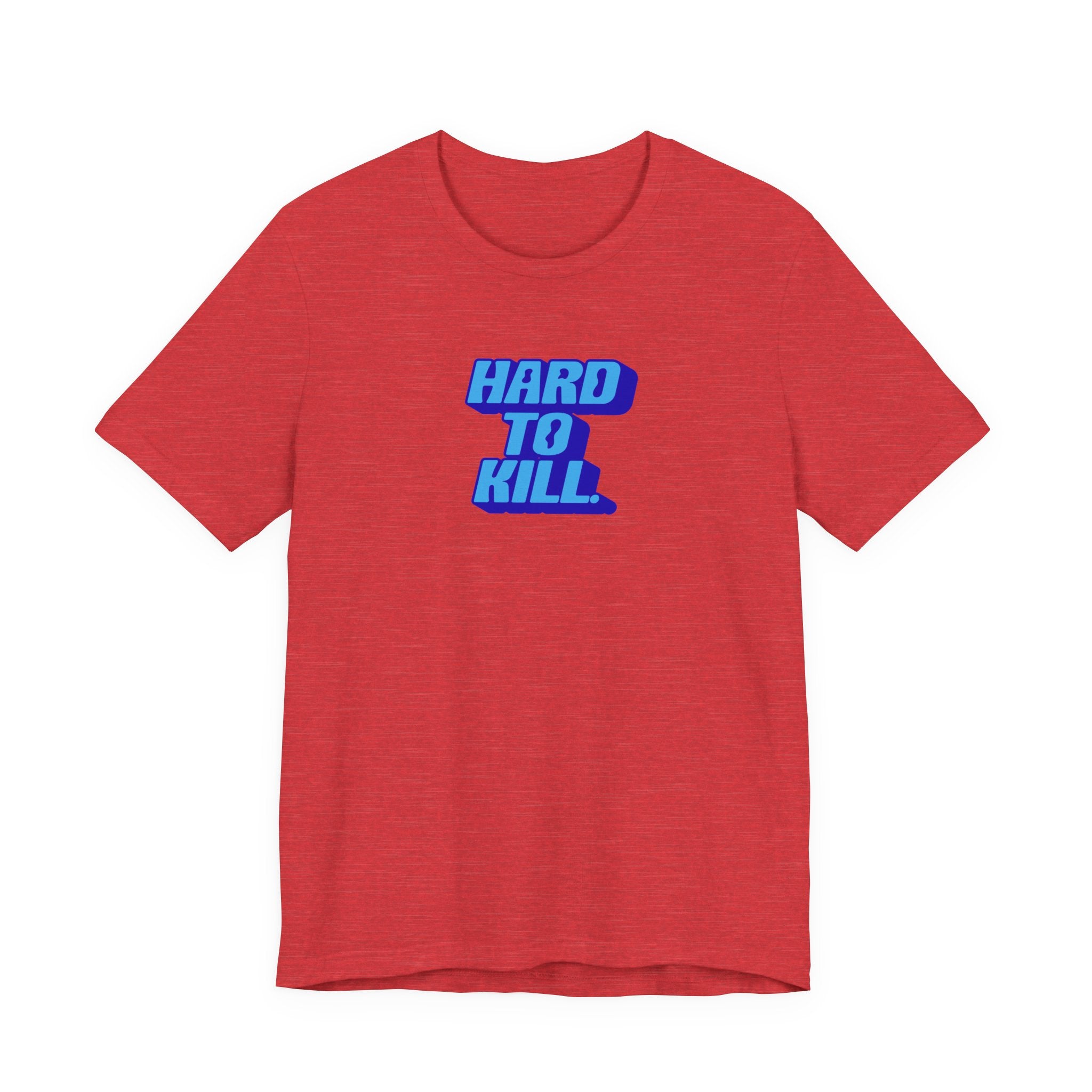 Hard To Kill Shirt, Retro Bold Resilience Tee Women, Strong Woman Gift, Survivor T-Shirt, Badass Statement Tee