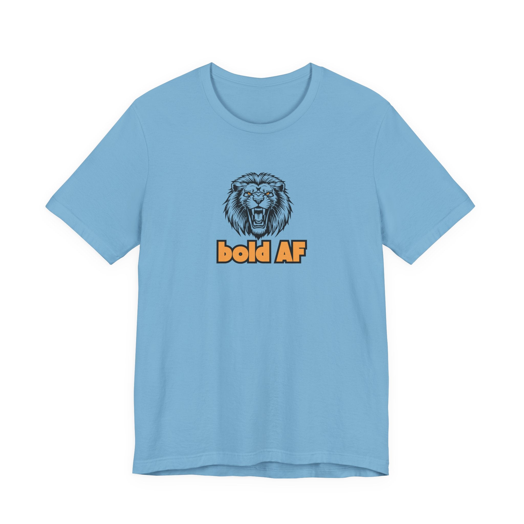 Bold AF Lion Shirt, Fierce Lion Graphic Tee for Women, Fearless Gift, Strong Woman T-Shirt, Empowerment Statement Tee