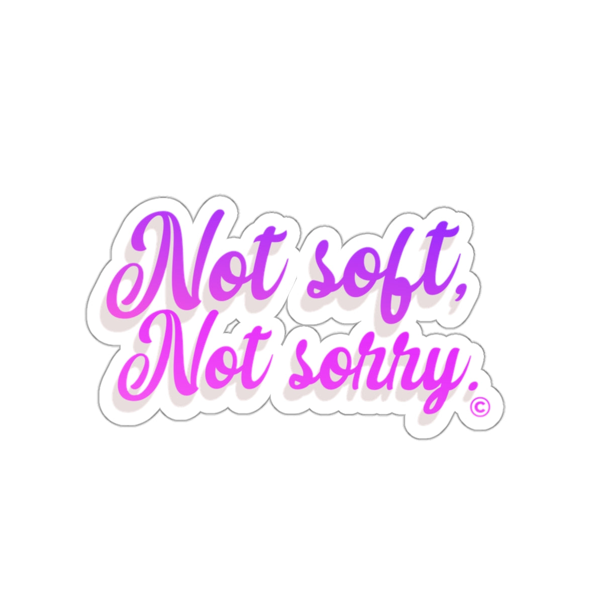 Not Soft, Not Sorry Die-Cut Sticker (purple/pink)