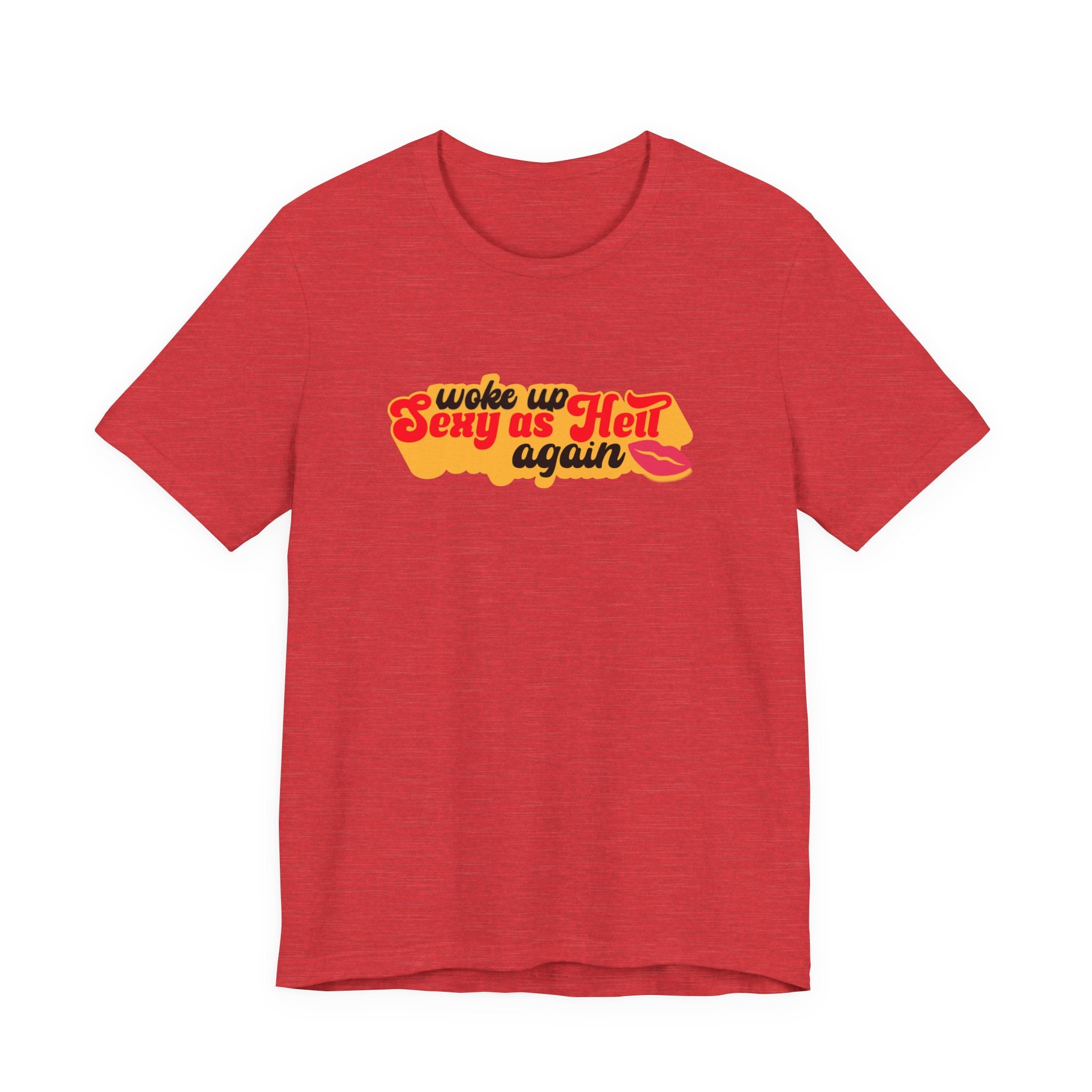Woke Up Sexy As Hell Again Shirt, Retro Funny Tee for Women, Sassy Confidence Gift, 70s Groovy T-Shirt