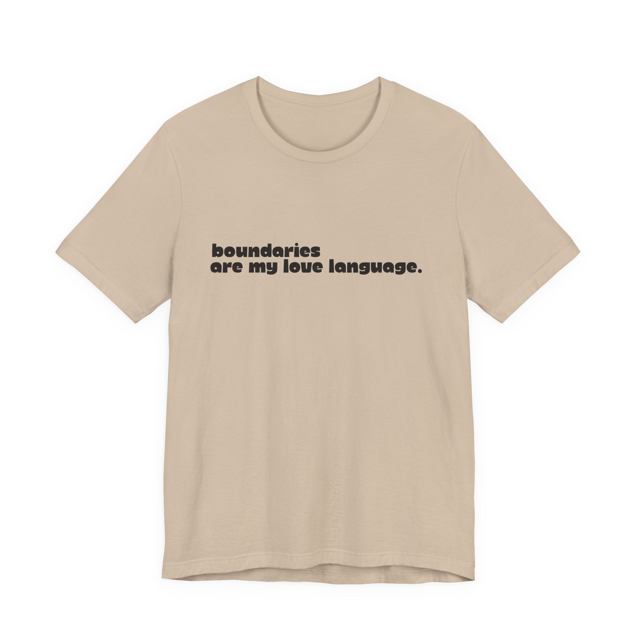 Boundaries Are My Love Language Shirt, Self Care Tee for Women, Boundaries Gift for Her, Empowerment T-Shirt, Statement Tee