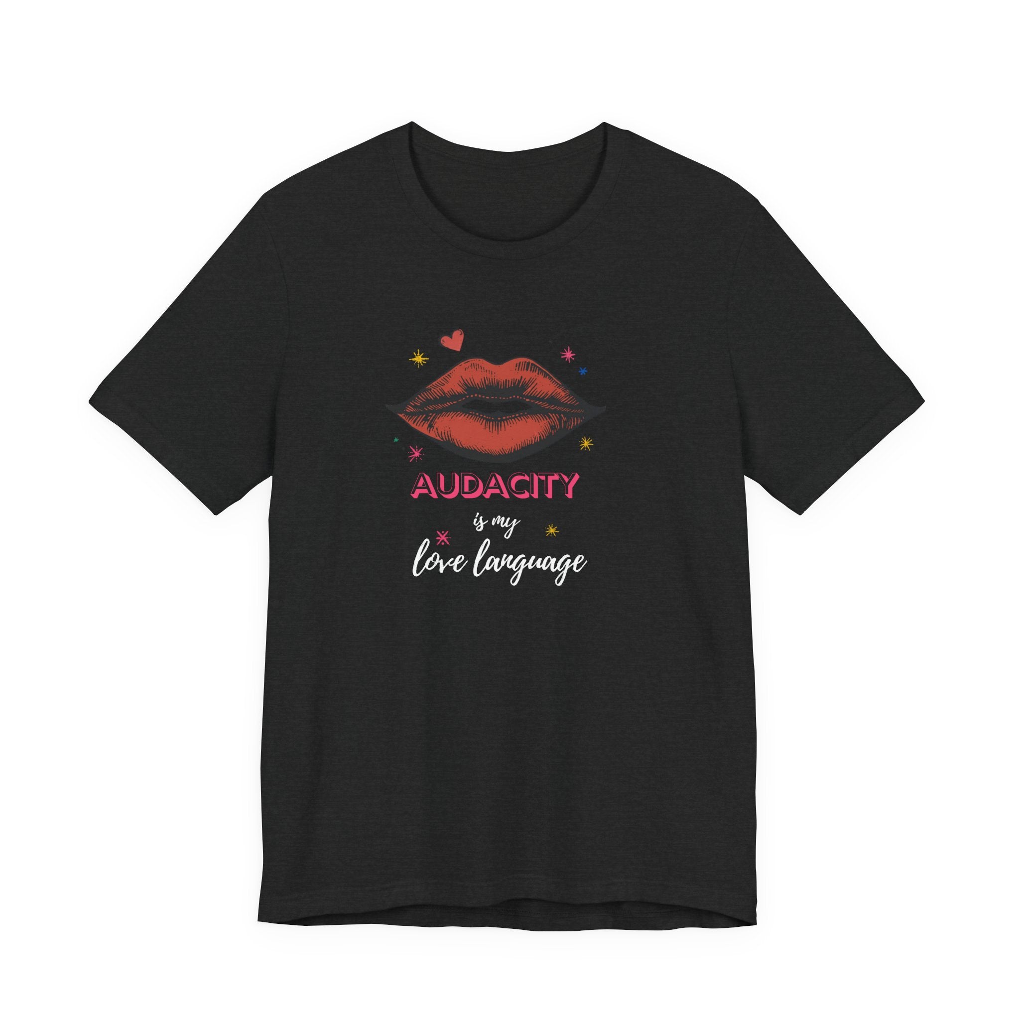 Audacity Is My Love Language Shirt, Kiss Lips Graphic Tee for Women, Bold Sassy Gift, Funny Confident T-Shirt, Statement Tee