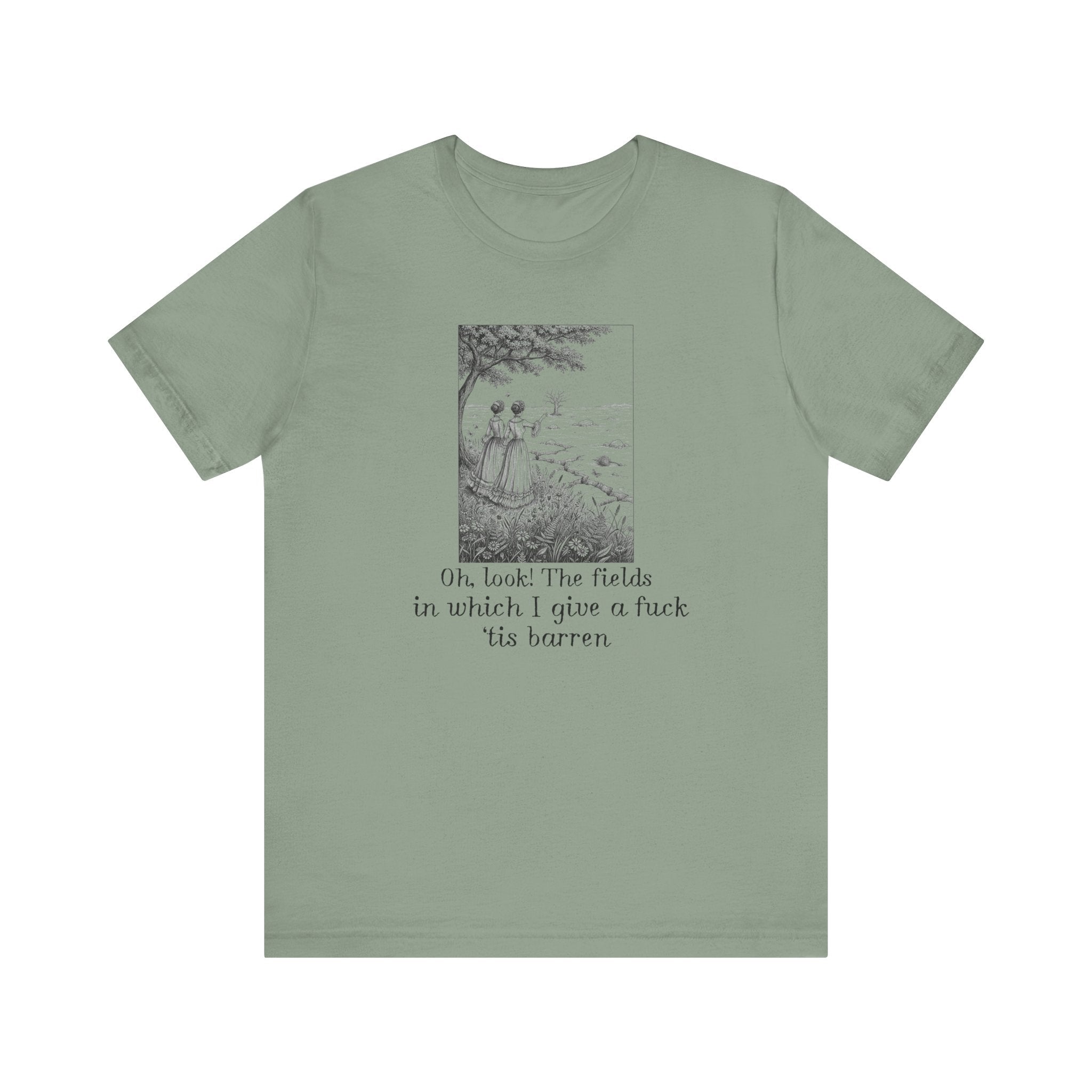 Fields In Which I Give A F*ck Tis Barren Shirt, Funny Sarcastic Vintage Tee Women, Victorian Meme Gift for Her, Snarky T-Shirt