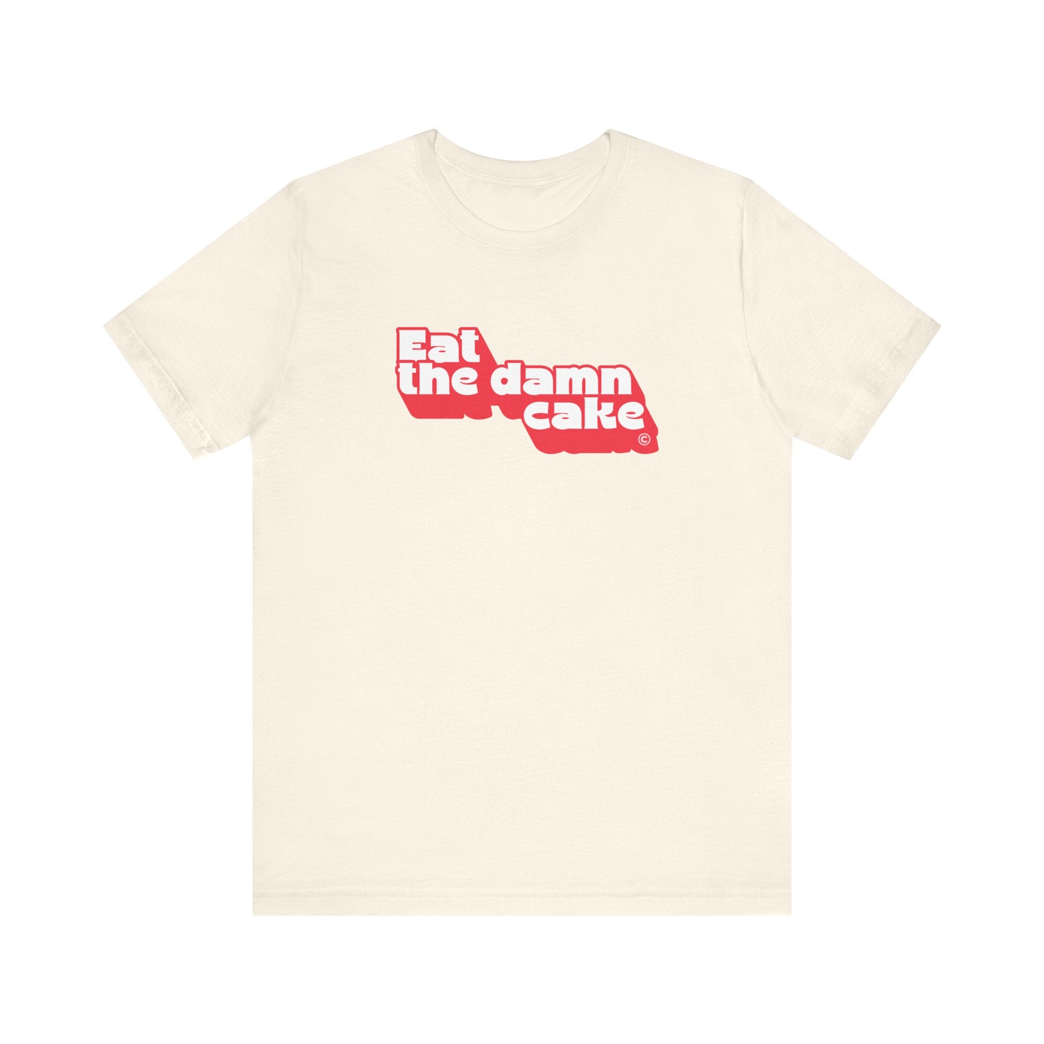 Eat The Damn Cake Shirt (Retro) Funny Foodie Tee for Women, Anti Diet Gift, Self Love T-Shirt, Sassy Statement Tee