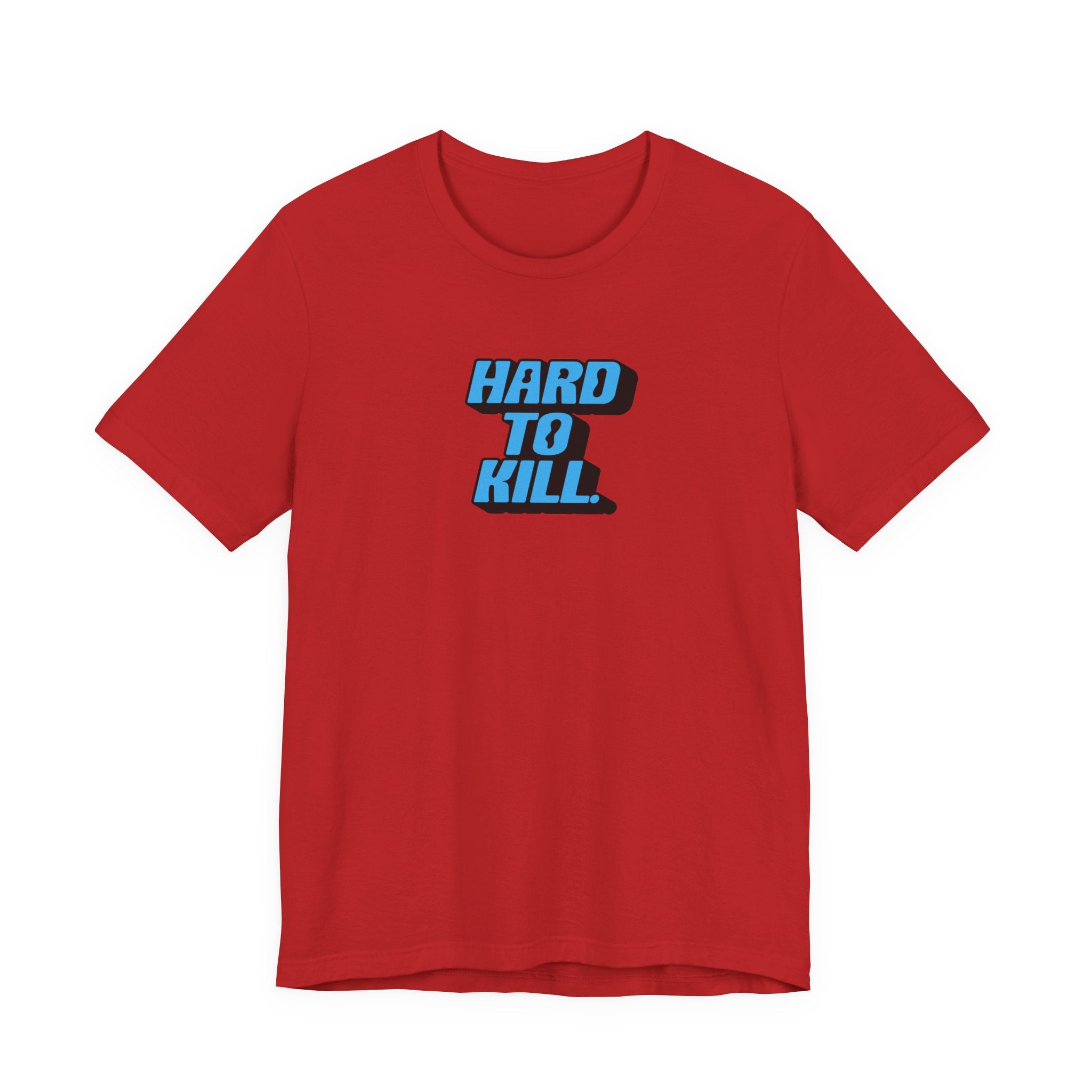 Hard To Kill Shirt, Retro Bold Resilience Tee Women, Strong Woman Gift, Survivor T-Shirt, Badass Statement Tee